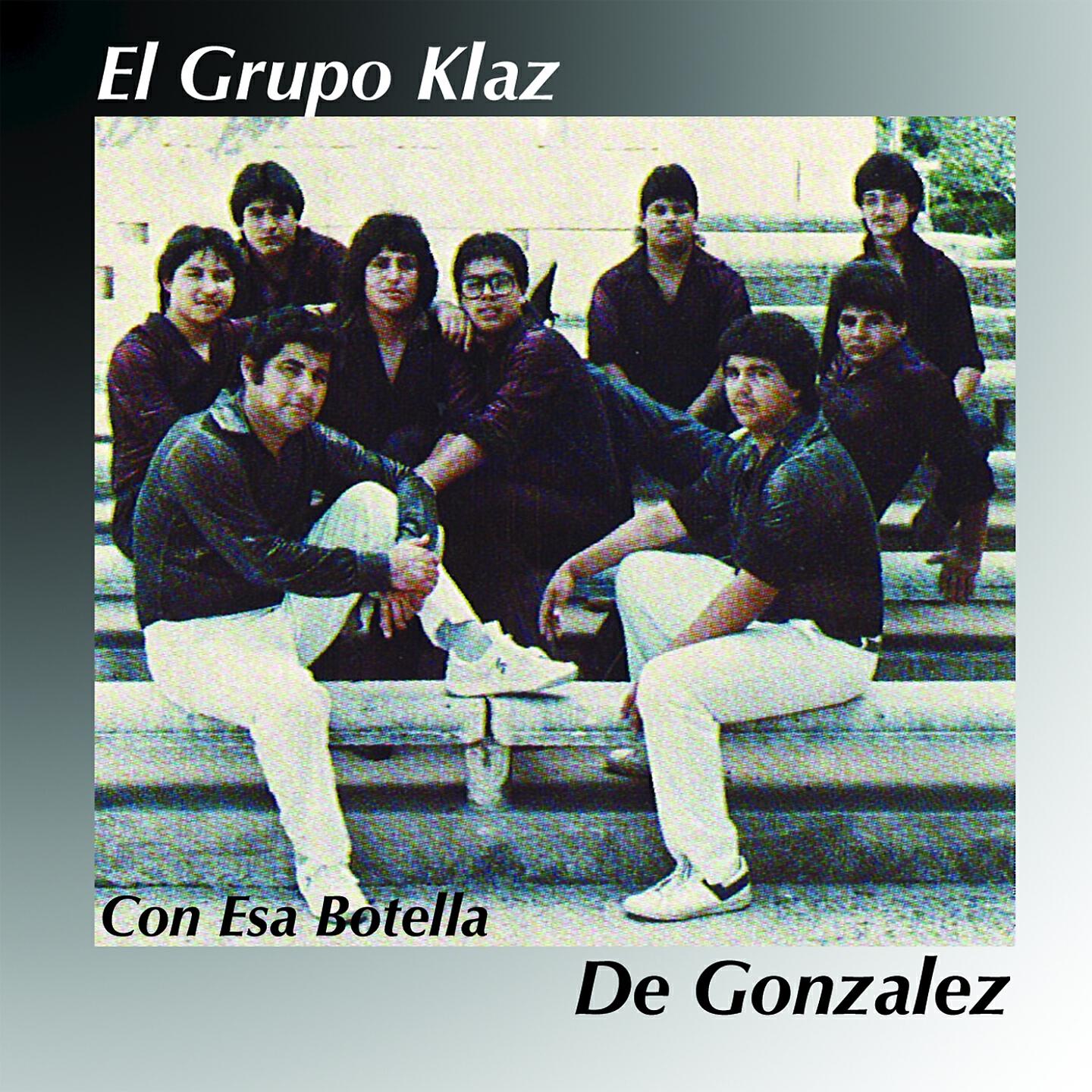 El Grupo Klaz De Gonzalez - No One In His Right Mind