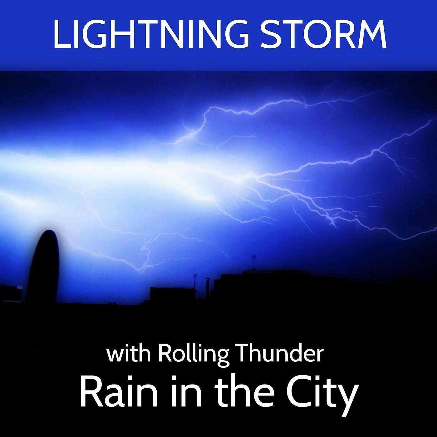Acerting Art - Lightning Storm with Rolling Thunder and Rain in the City