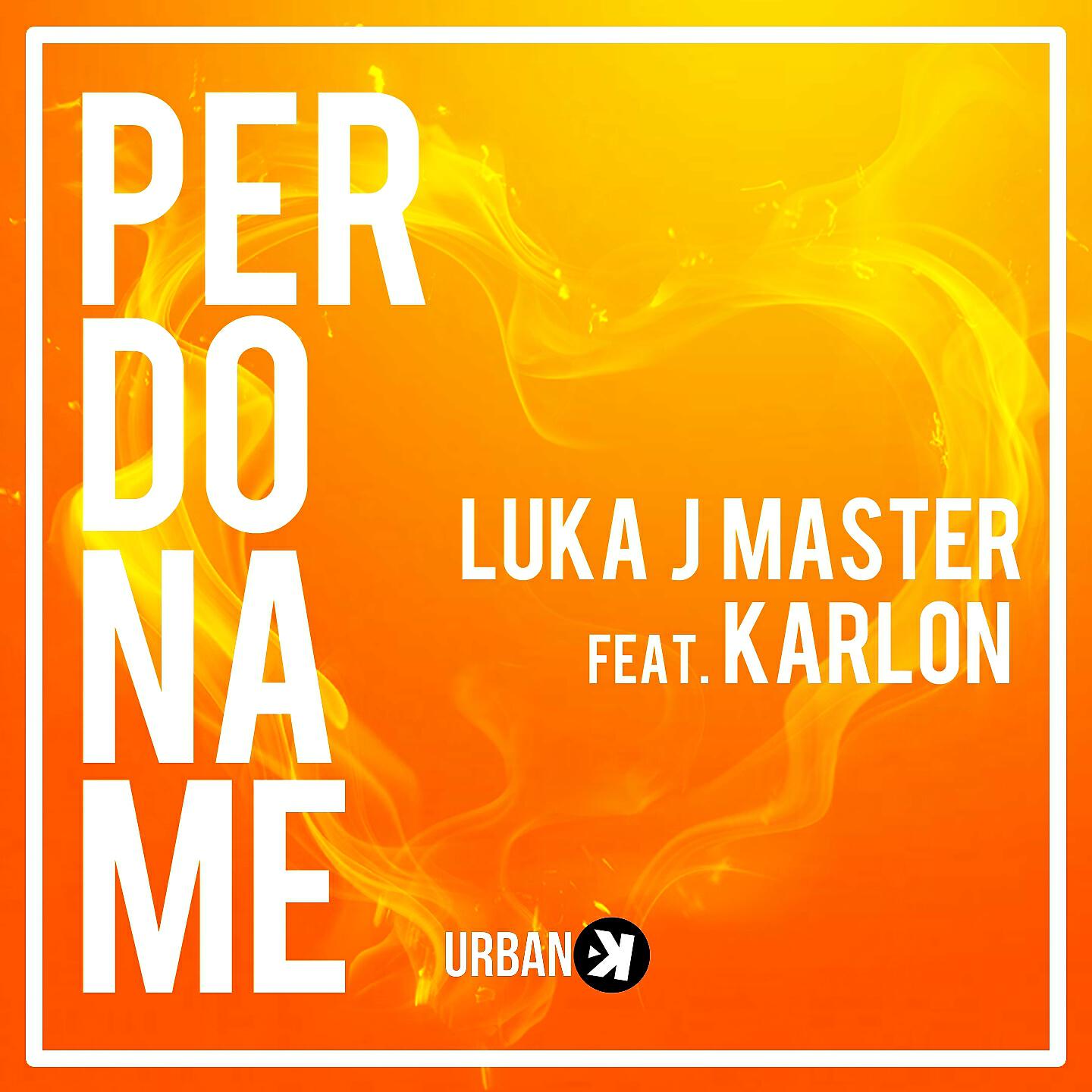 Luka J Master - Perdoname (Tobix Radio Edit)