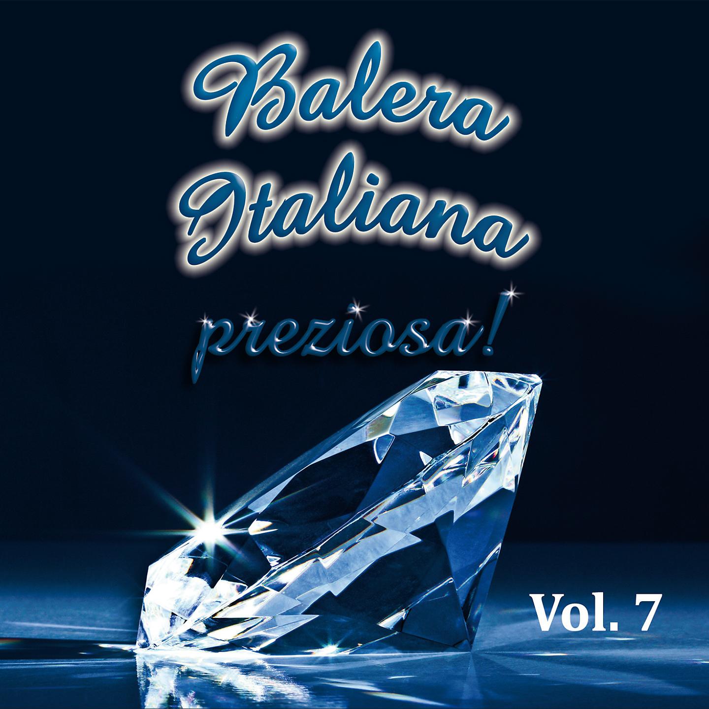 Постер альбома Balera italiana preziosa, Vol. 7