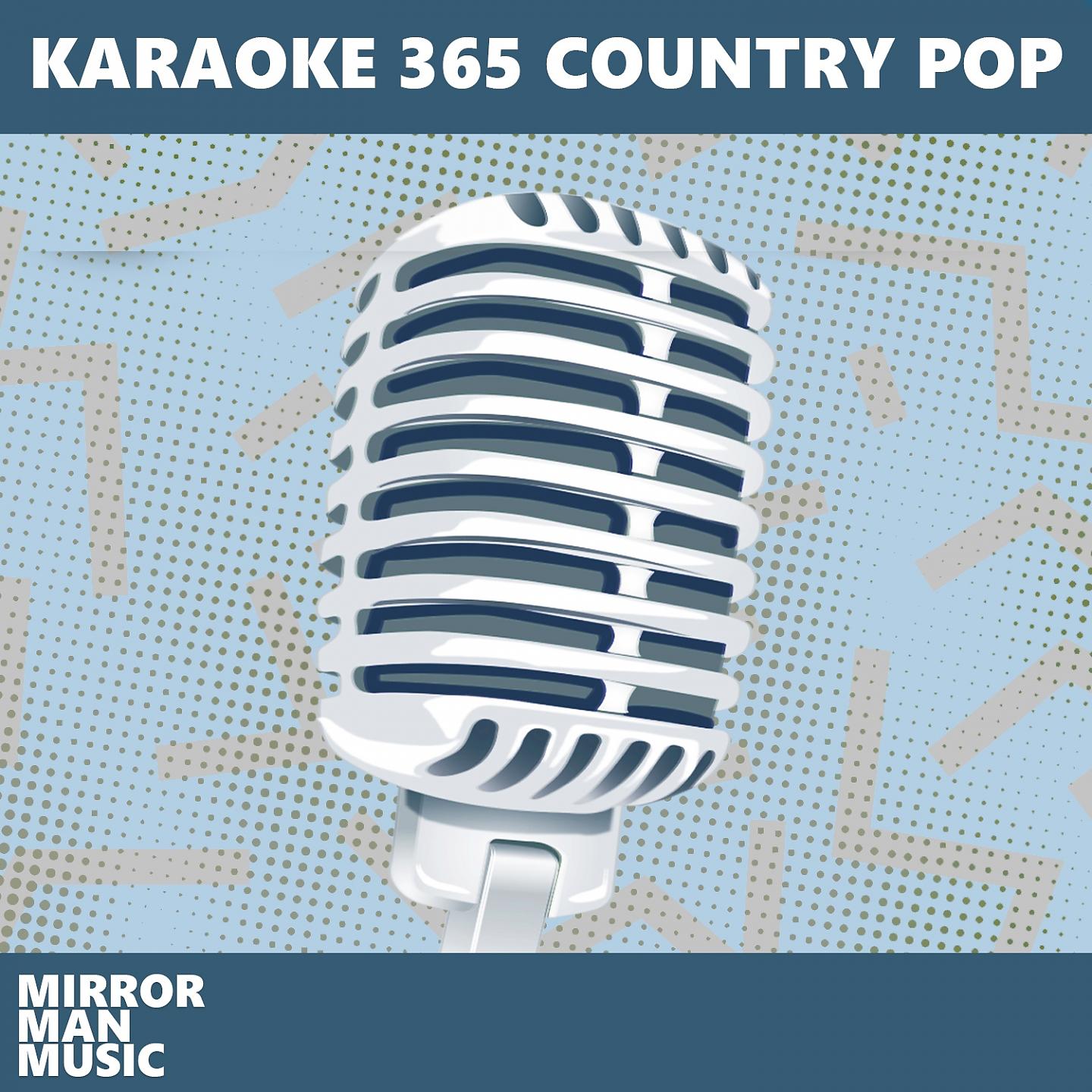 Постер альбома Karaoke 365 Country Pop
