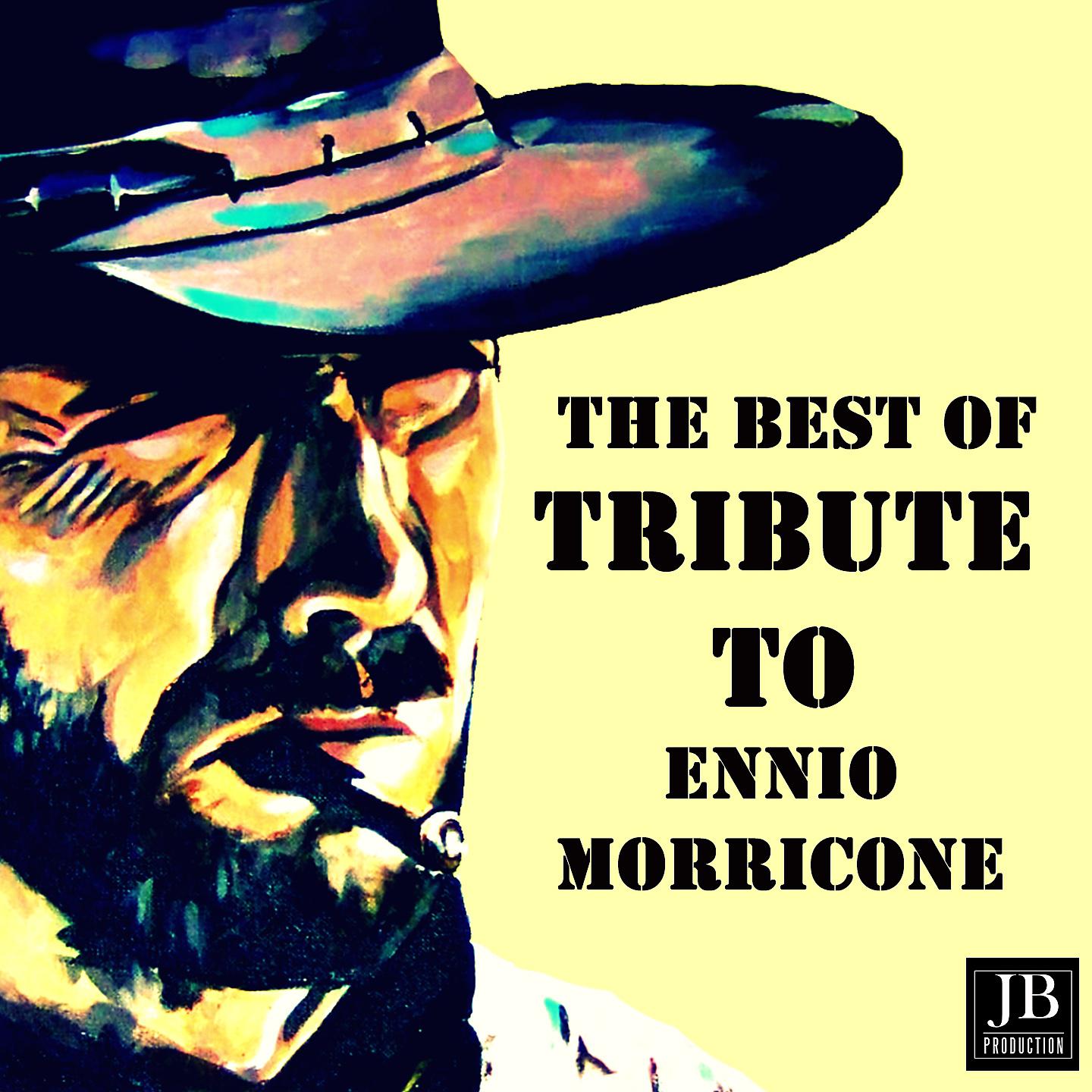 Постер альбома The Best of Tribute to Ennio Morricone