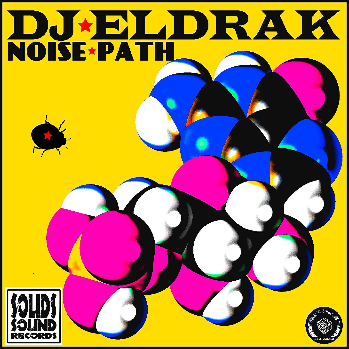 DJ Eldrak - Noise Path, Pt. 2