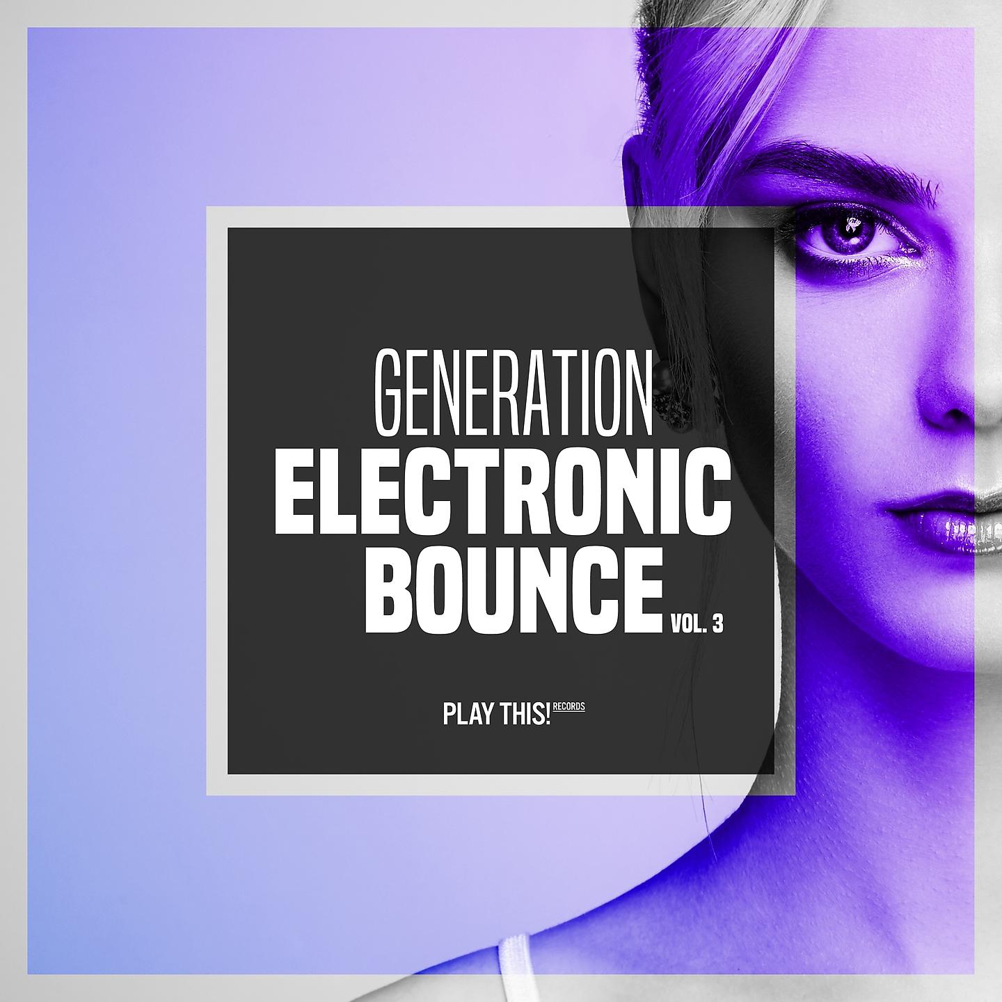 Постер альбома Generation Electronic Bounce, Vol. 3