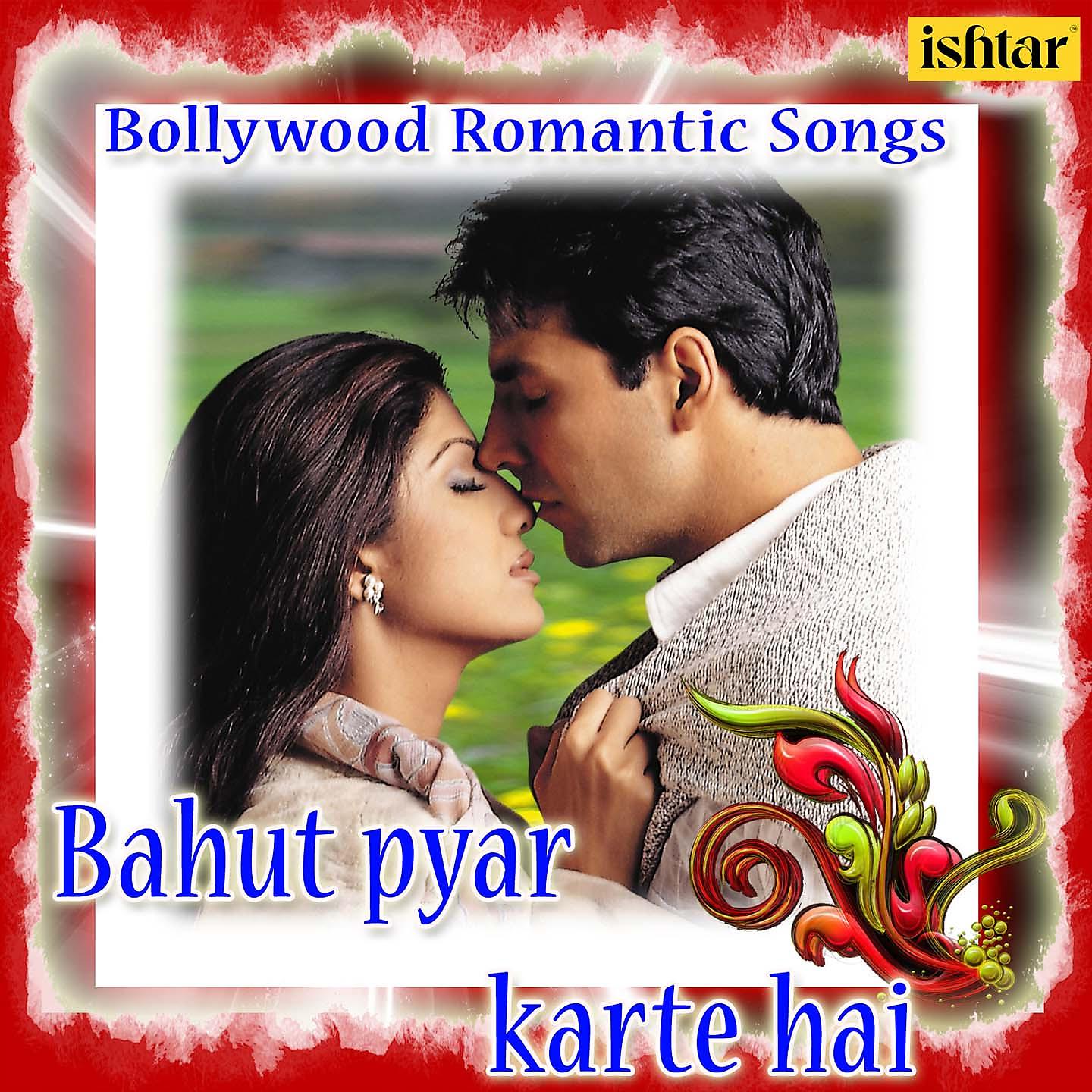 Постер альбома Bahut Pyar Karte Hai - Bollywood Romantic Songs