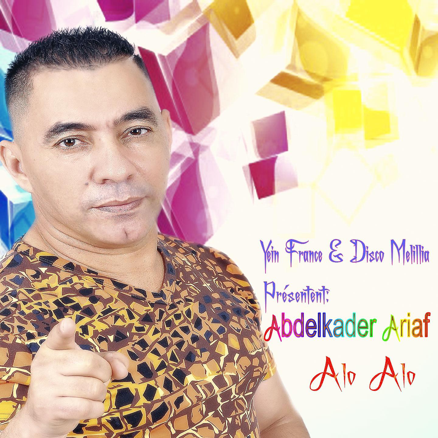 Abdelkader Ariaf - Arif Arif