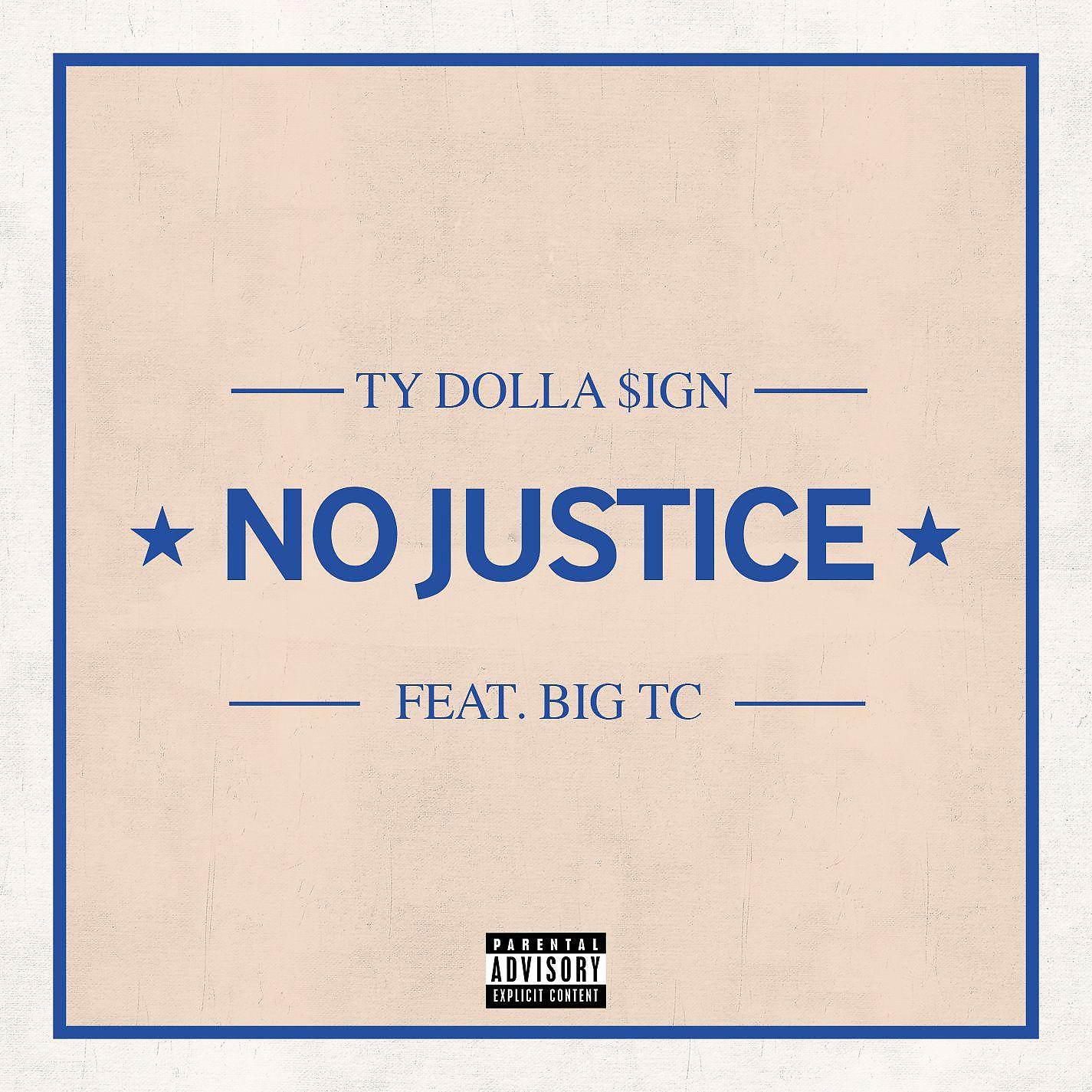 Постер альбома No Justice (feat. Big TC)