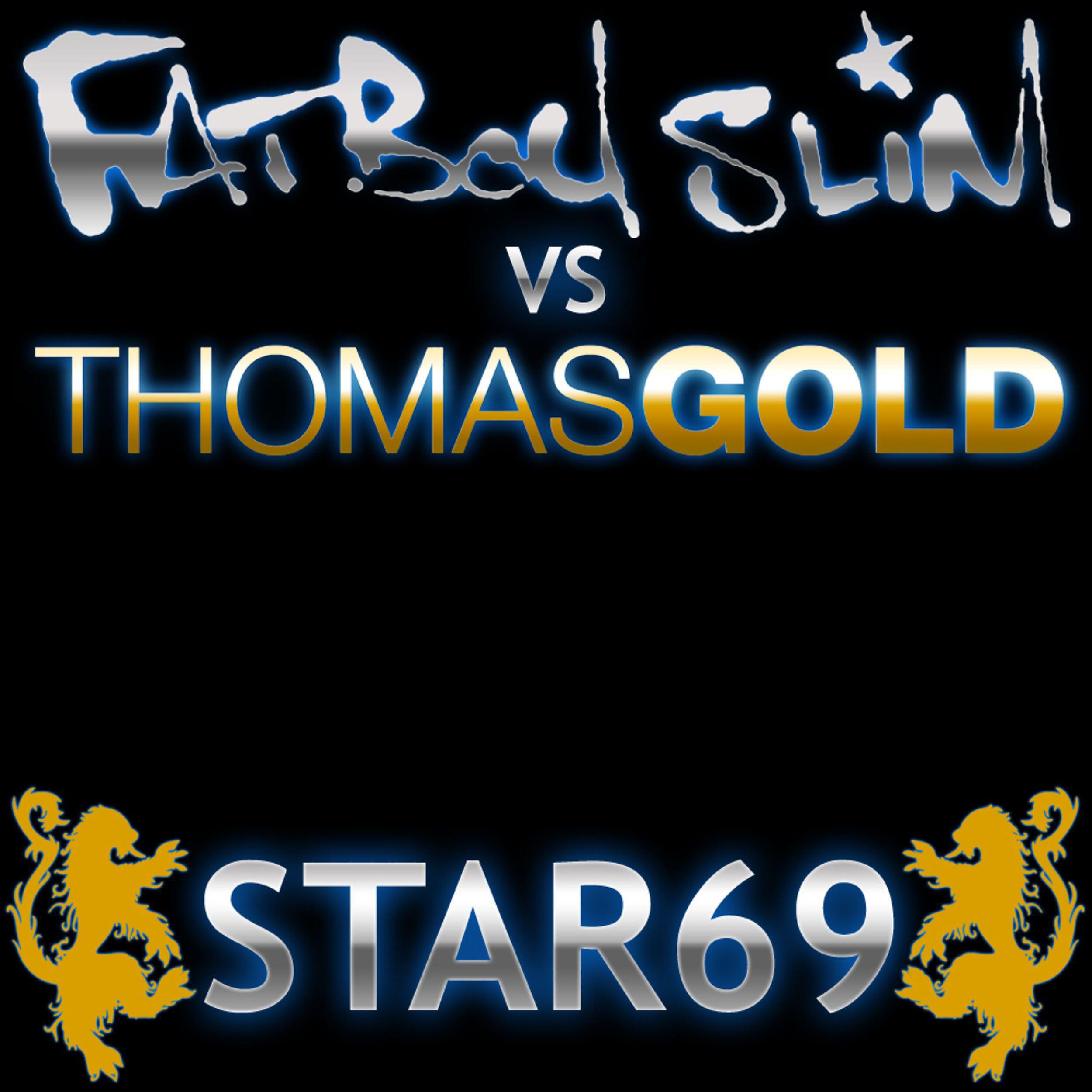 Fatboy Slim - Star 69 (Thomas Gold 2010 Dub Mix)