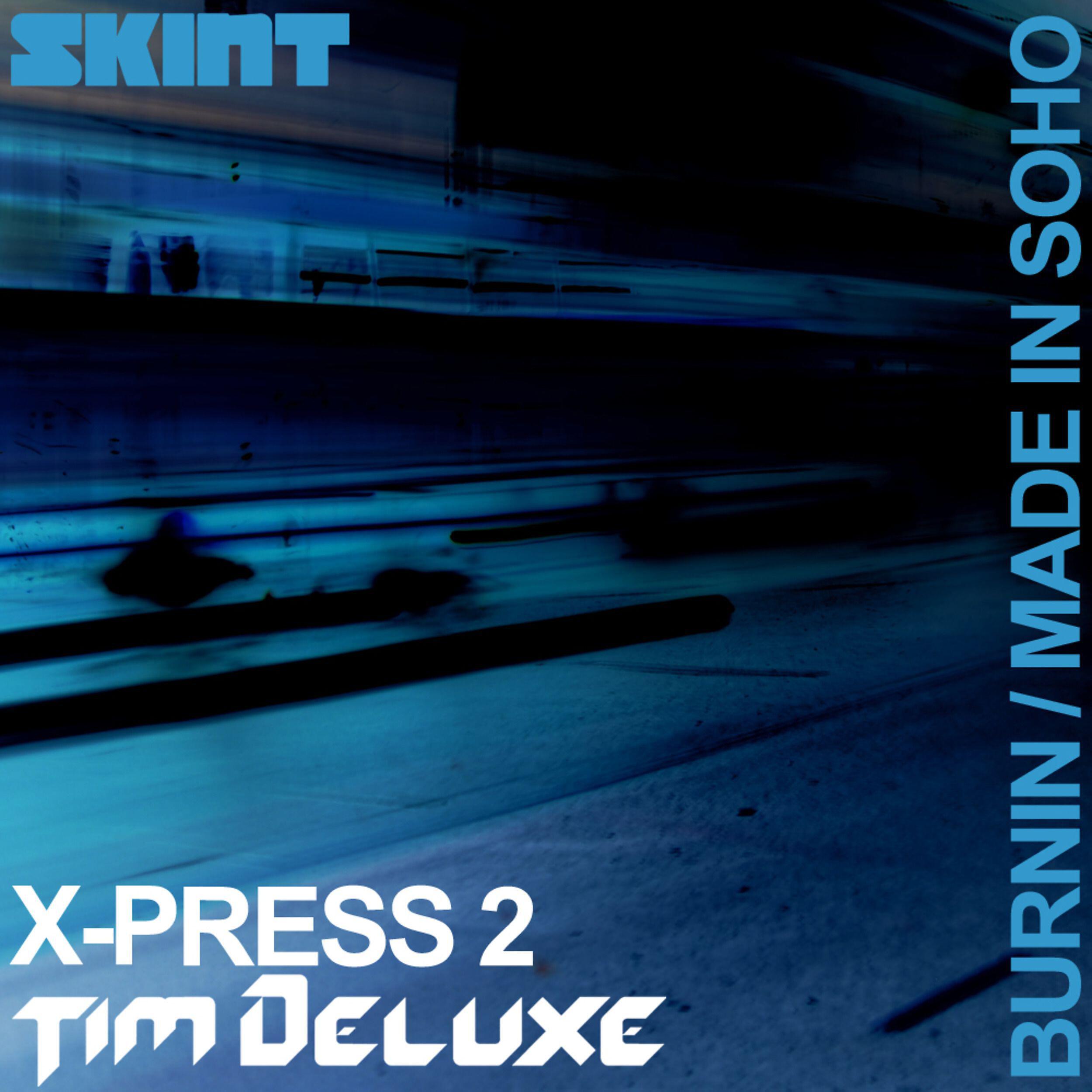X-Press 2 - Made in Soho