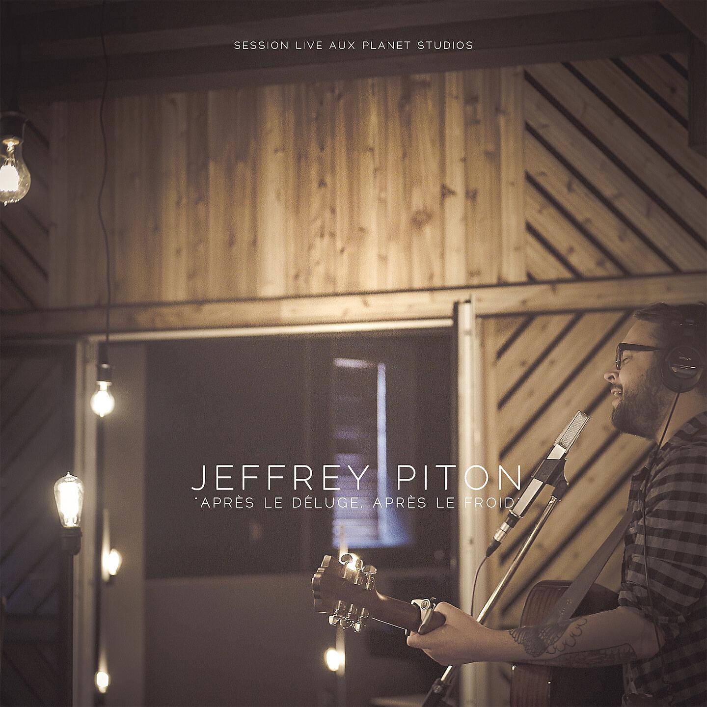 Jeffrey Piton - Nos p'tits cœurs (Session Live aux Planet Studios)