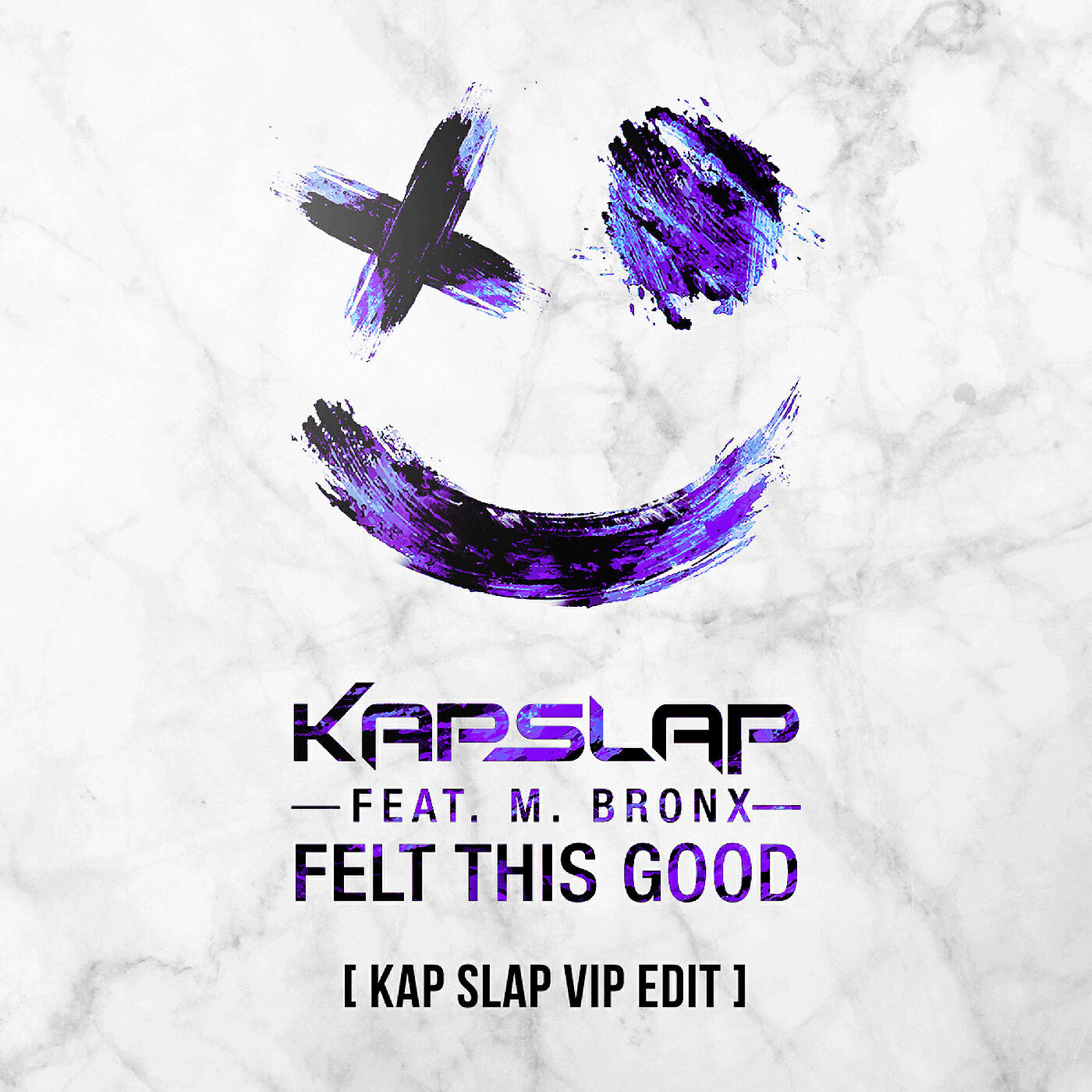 Kap Slap - Felt This Good (Kap Slap VIP Edit)