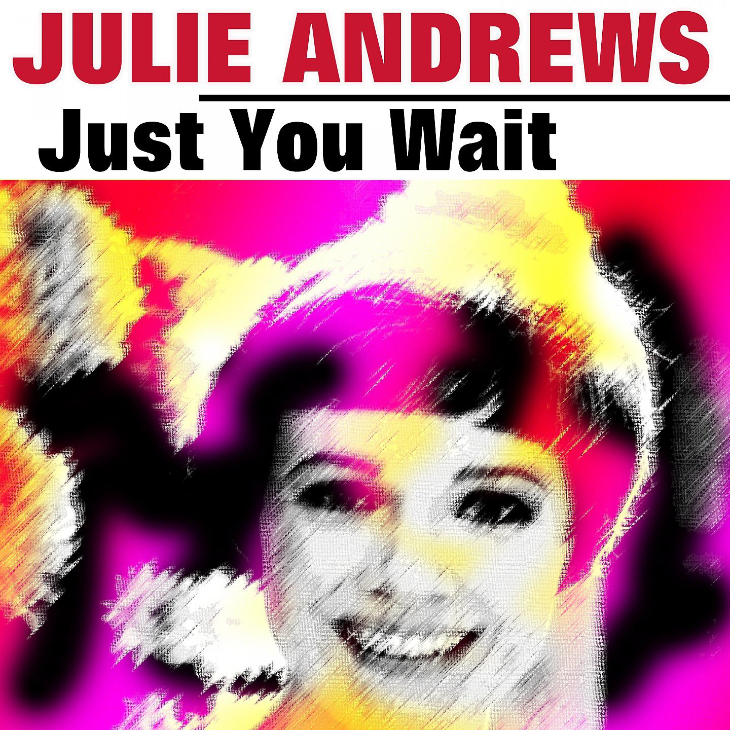 Постер альбома Just You Wait