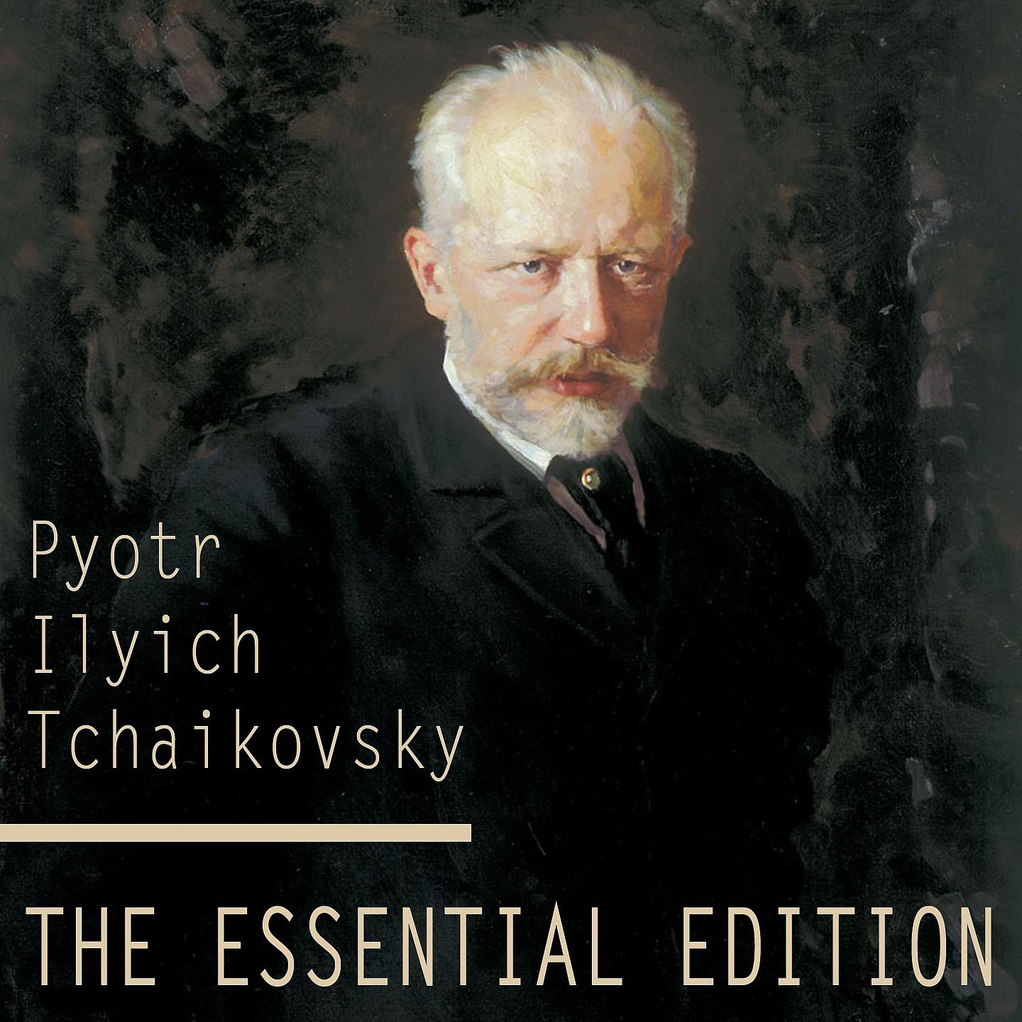 Постер альбома Tchaikovsky: The Essential Edition