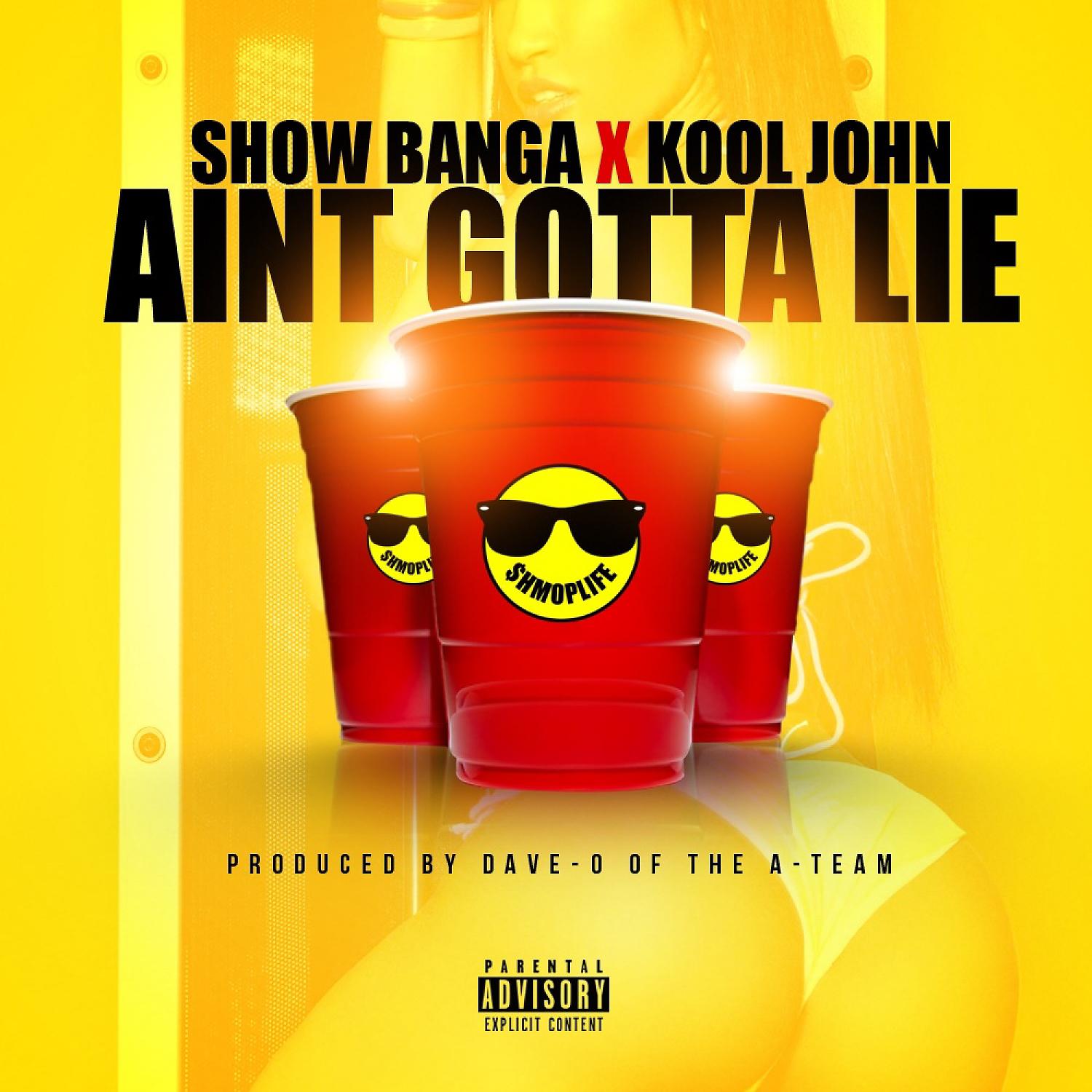 Постер альбома Ain't Gotta Lie (feat. Kool John) - Single