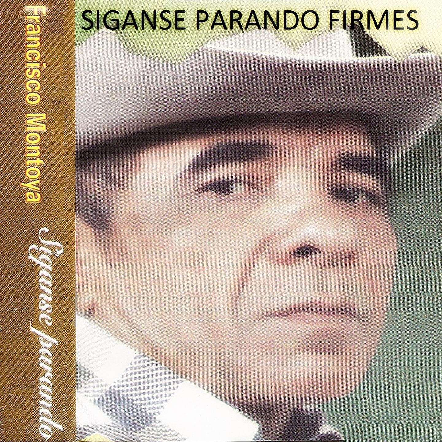 Francisco Montoya - Yo Soy el Mismo Coplero