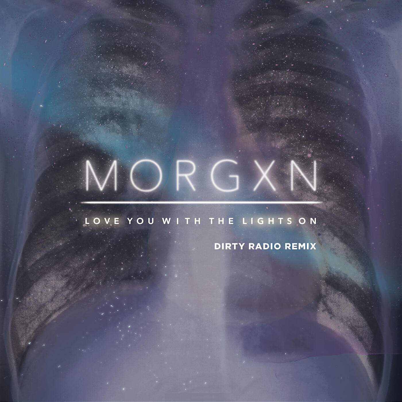 morgxn - love you with the lights on (dirty radio remix)
