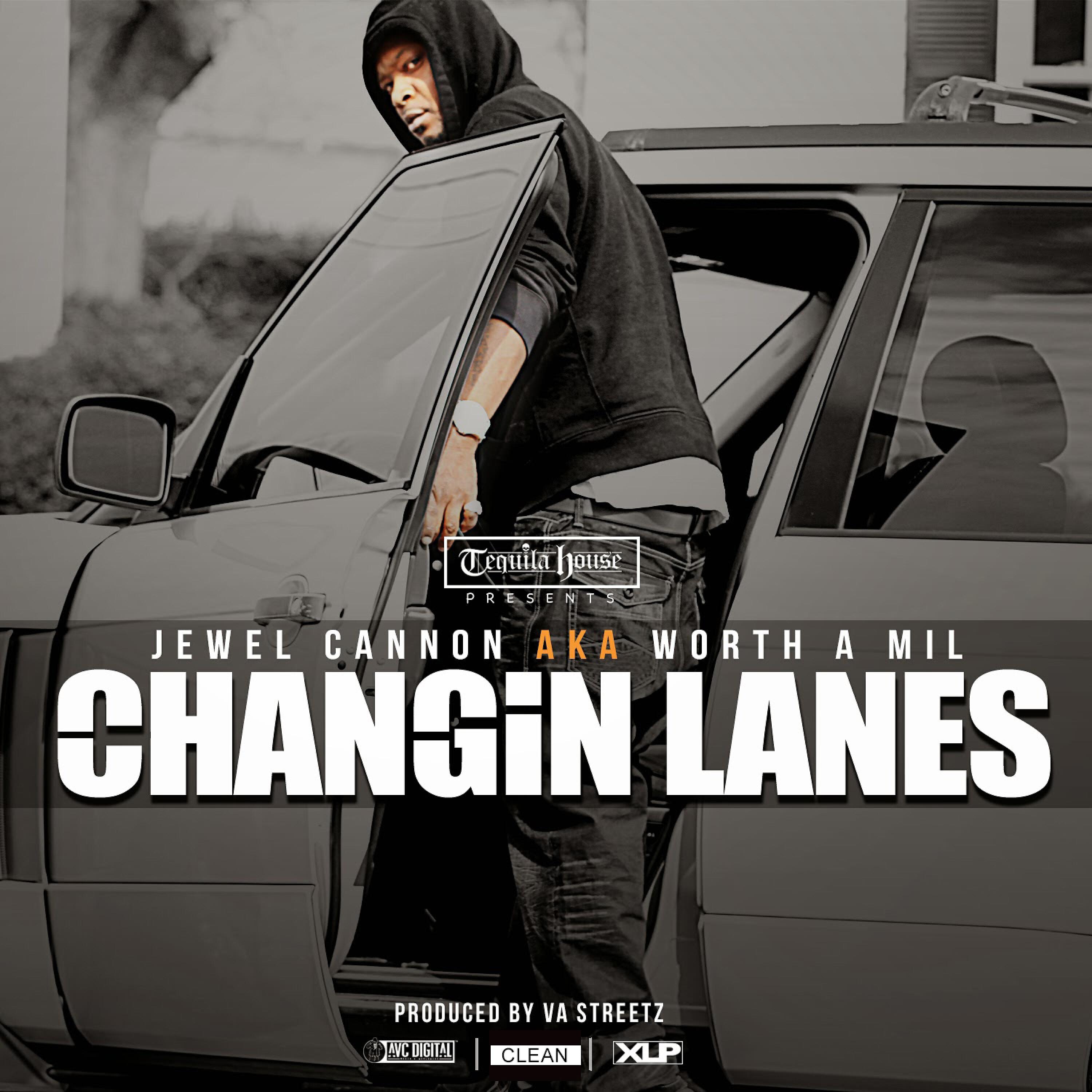 Jewel Cannon - Changin Lanes