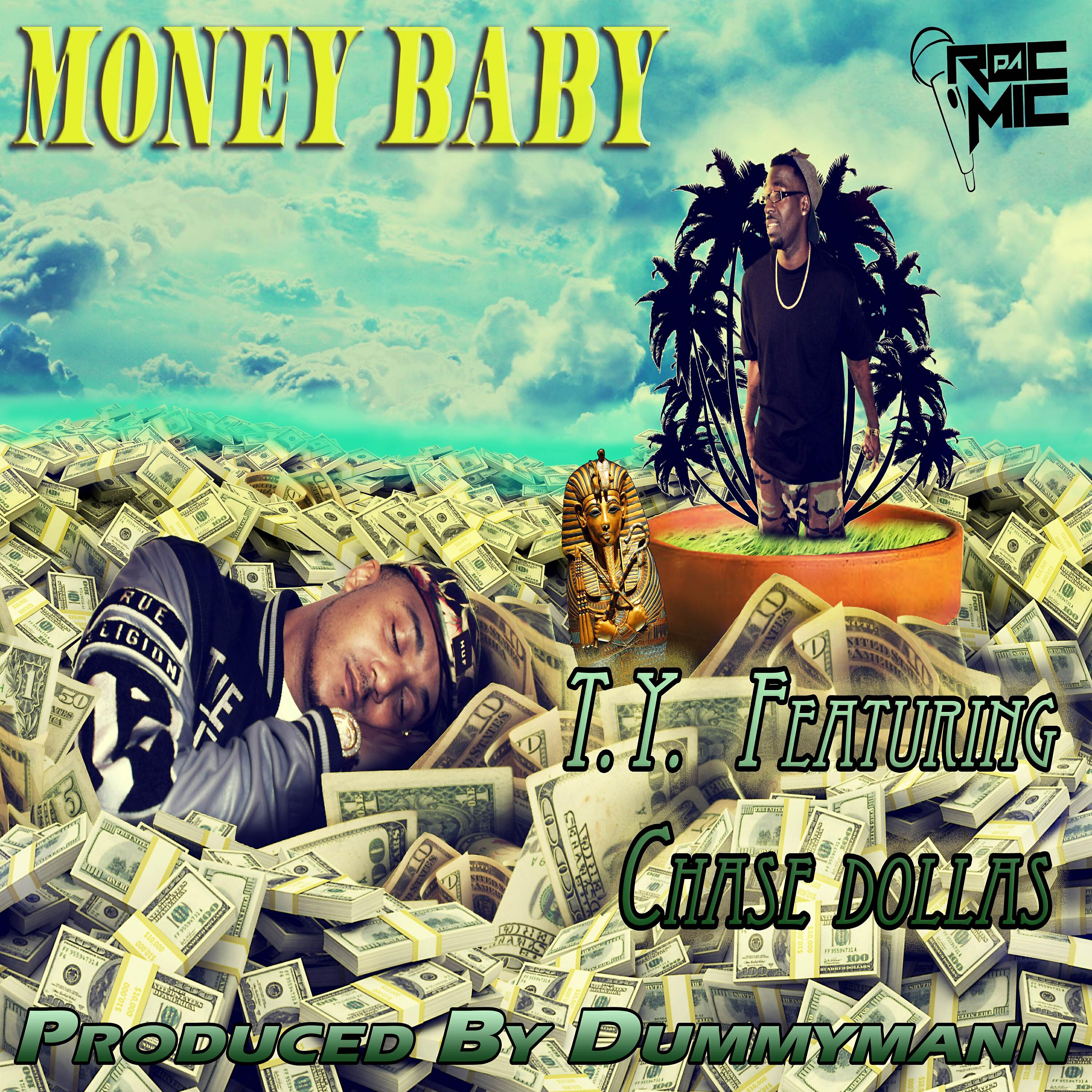 T.Y. - Money Baby (feat. Chase Dollars)
