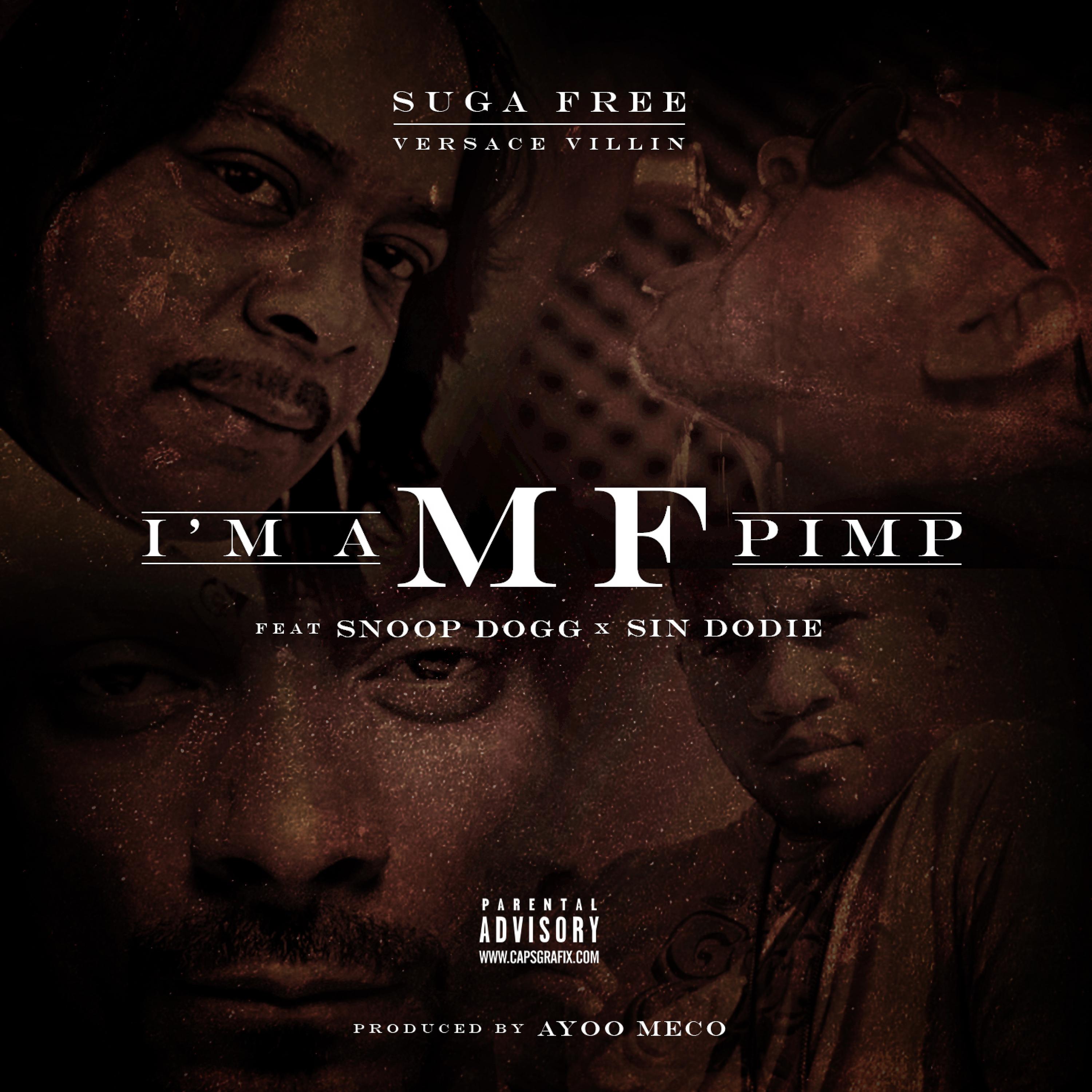 Постер альбома I'm a MF Pimp (feat. Snoop Dogg & Sin Dodie) - Single