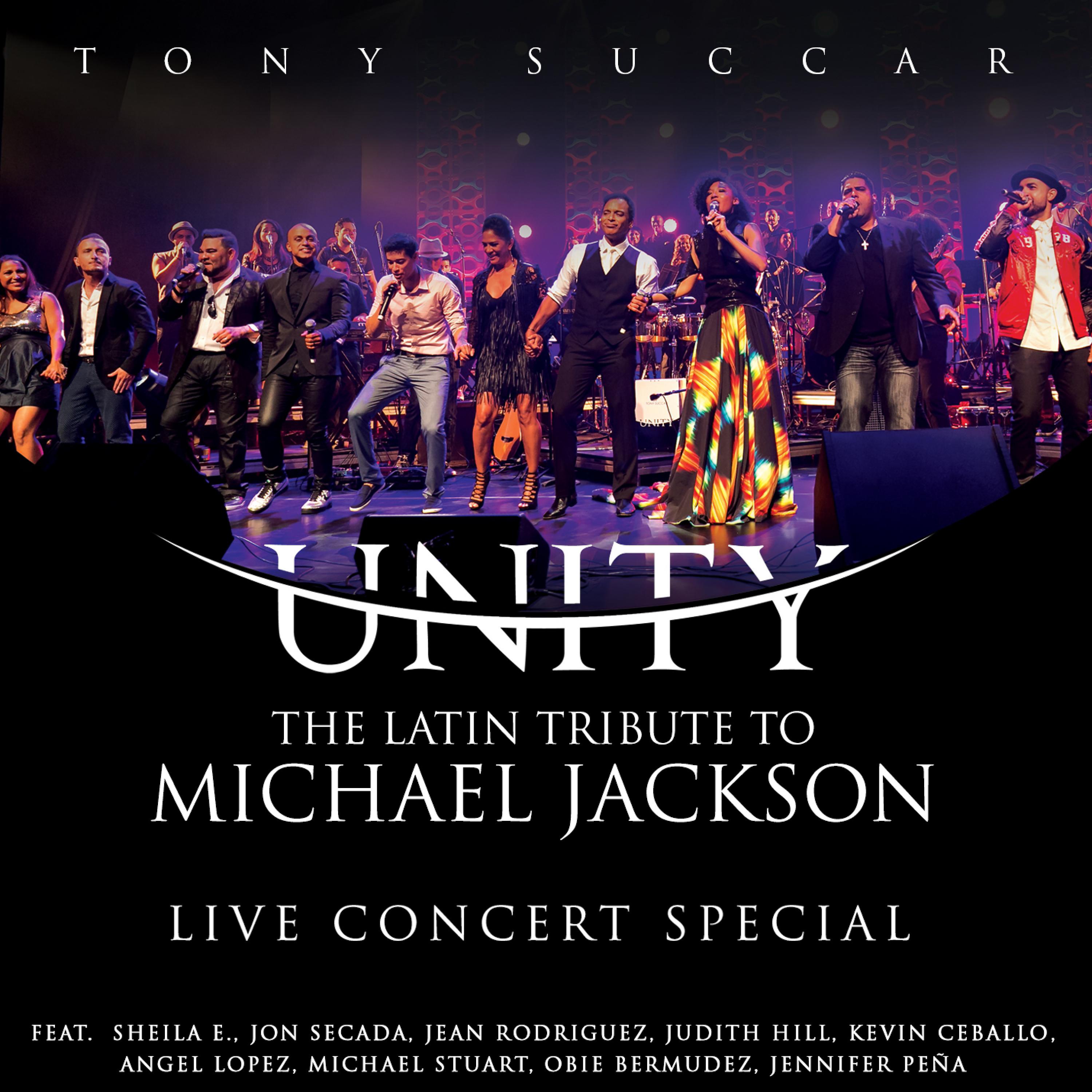 Постер альбома Unity: The Latin Tribute to Michael Jackson (Live Concert Special)
