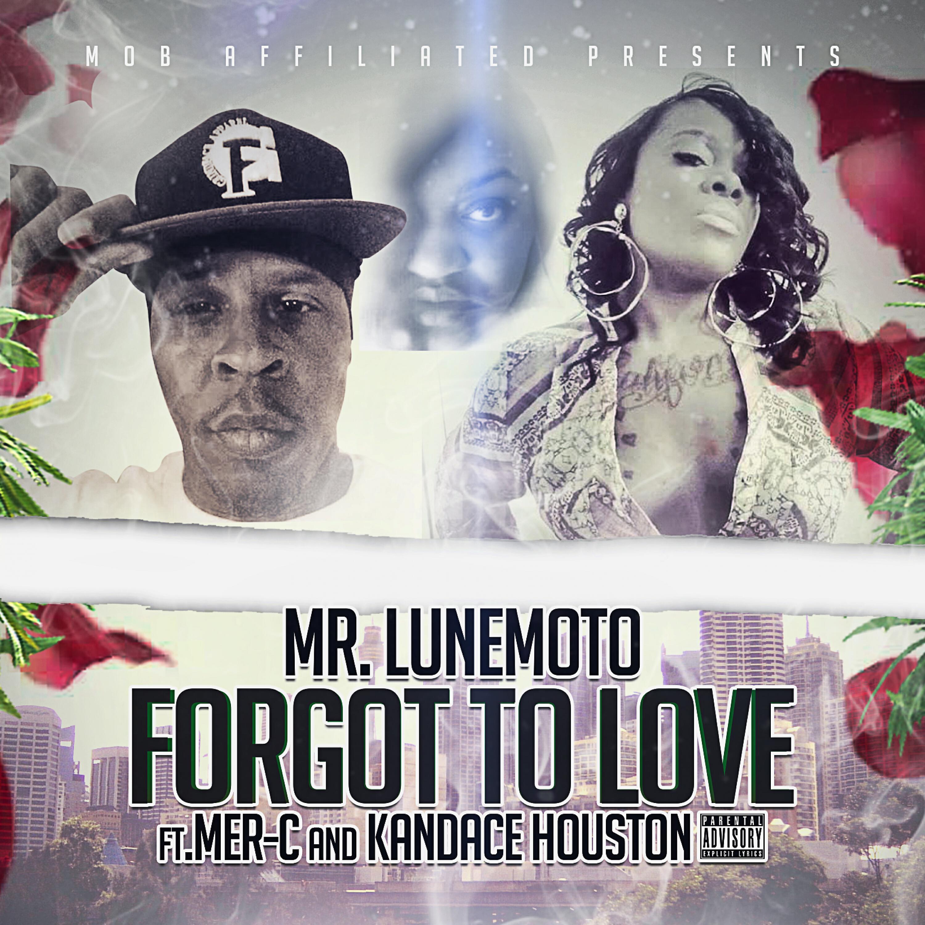 MR. LUNEMOTO - Forgot to love (feat. Mer-C & Kandace Houston)