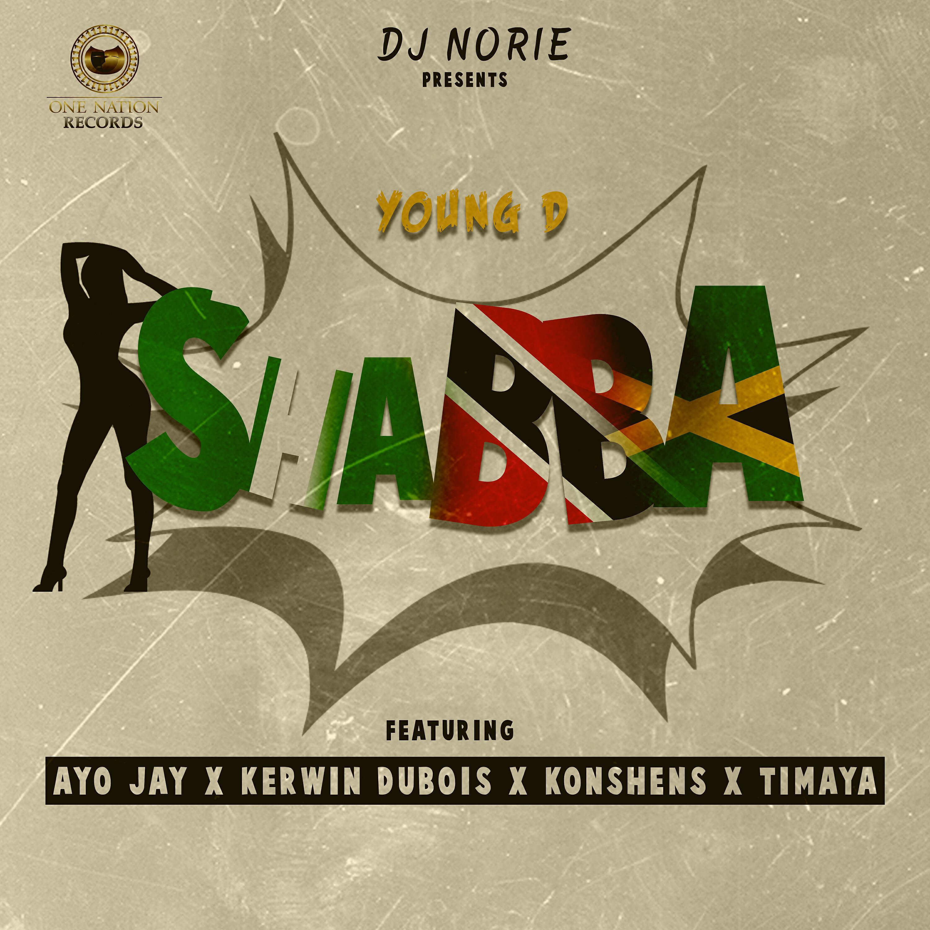 DJ Norie - Shabba (feat. Young D, Ayo Jay, Kerwin Dubois, Konshens & Timaya)