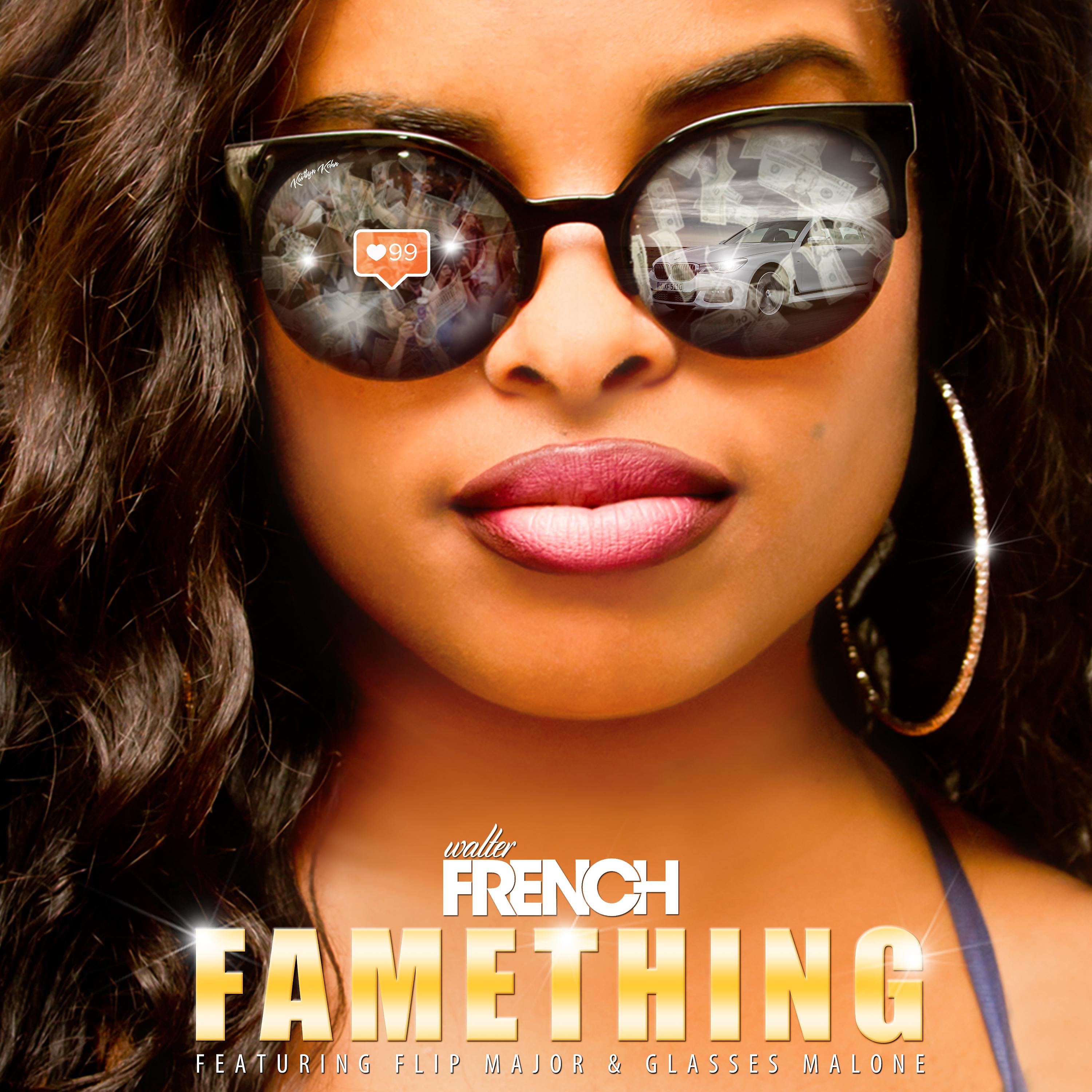 Постер альбома Fame Thing (feat. Flip Major & Glasses Malone) - Single