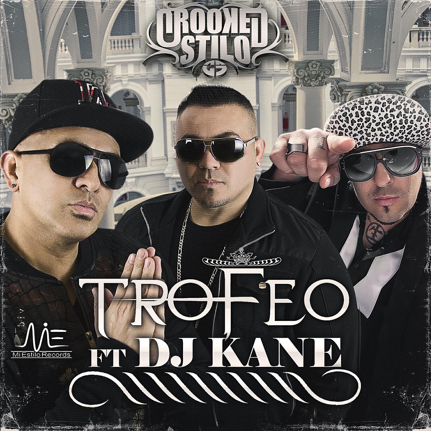 Crooked Stilo - Trofeo (feat. DJ Kane)