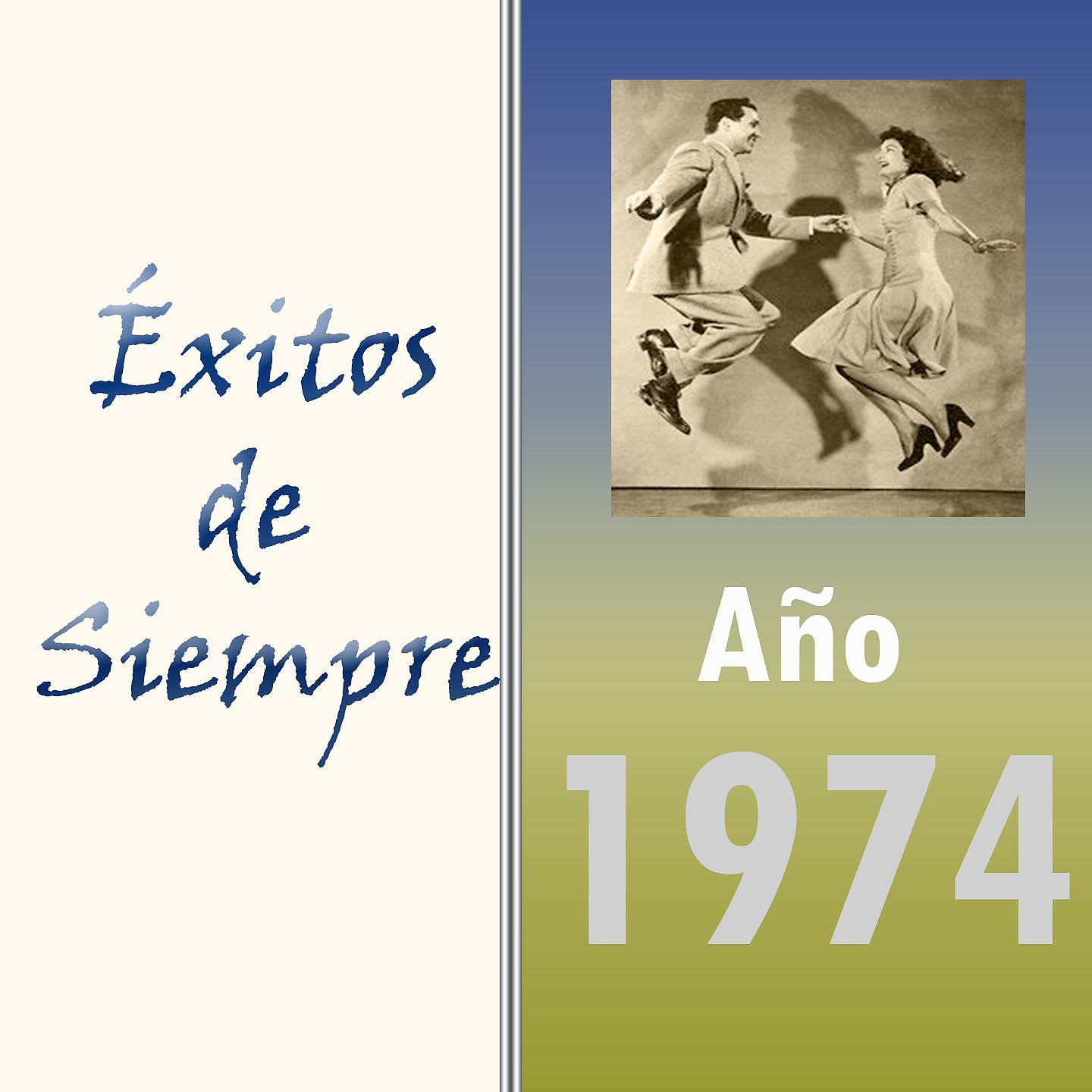 Постер альбома Éxitos de Siempre, Año 1974