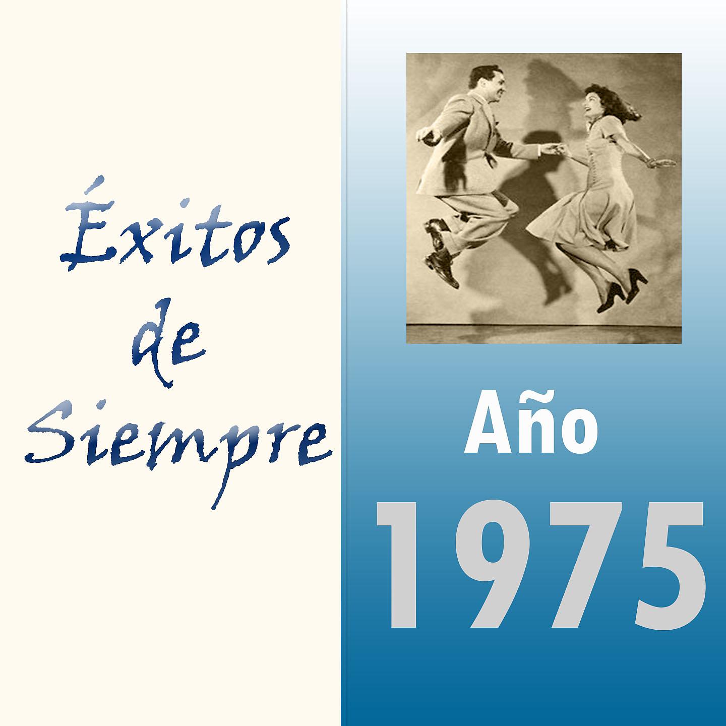 Постер альбома Éxitos de Siempre, Año 1975