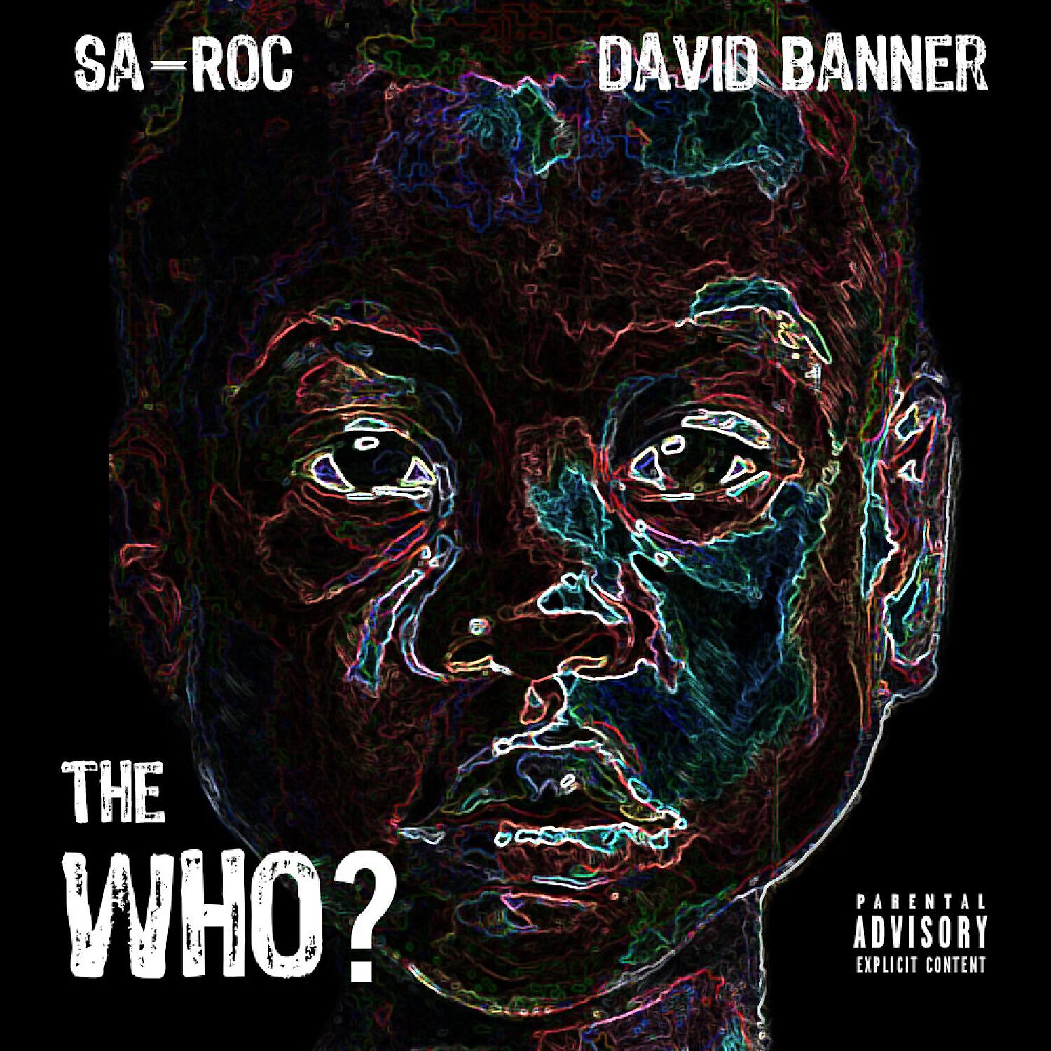 Sa-Roc - The Who? (feat. David Banner)