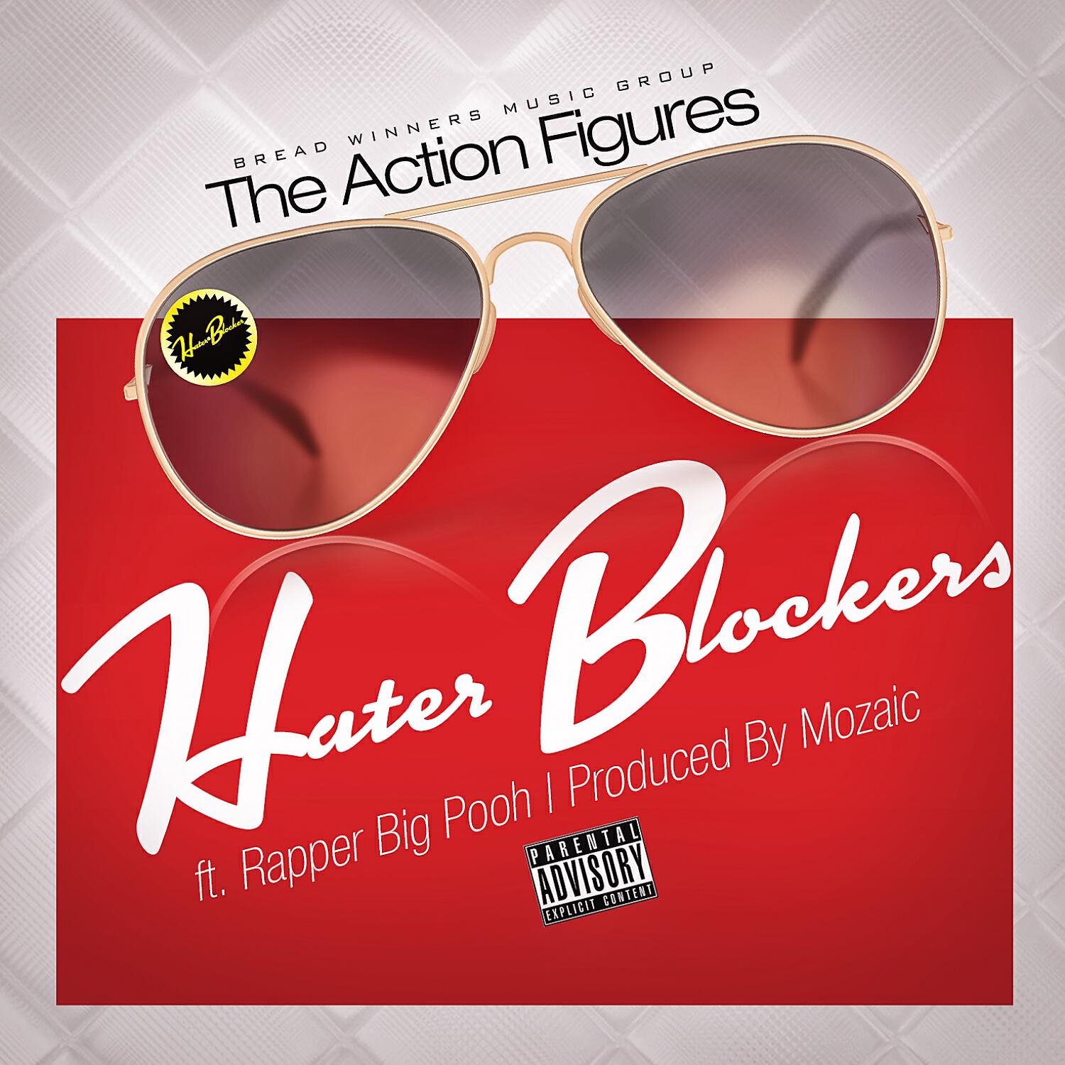 The Action Figures - Hater Blockers  (feat. Rapper Big Pooh)