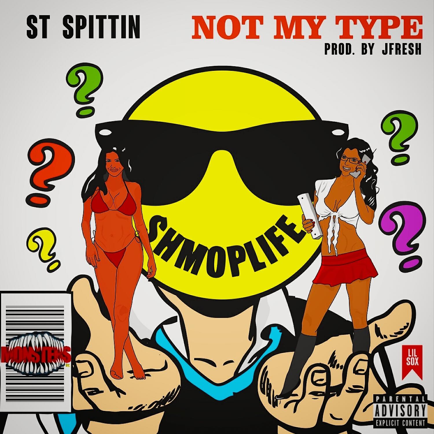ST Spittin - Not My Type (Stoner Mix)