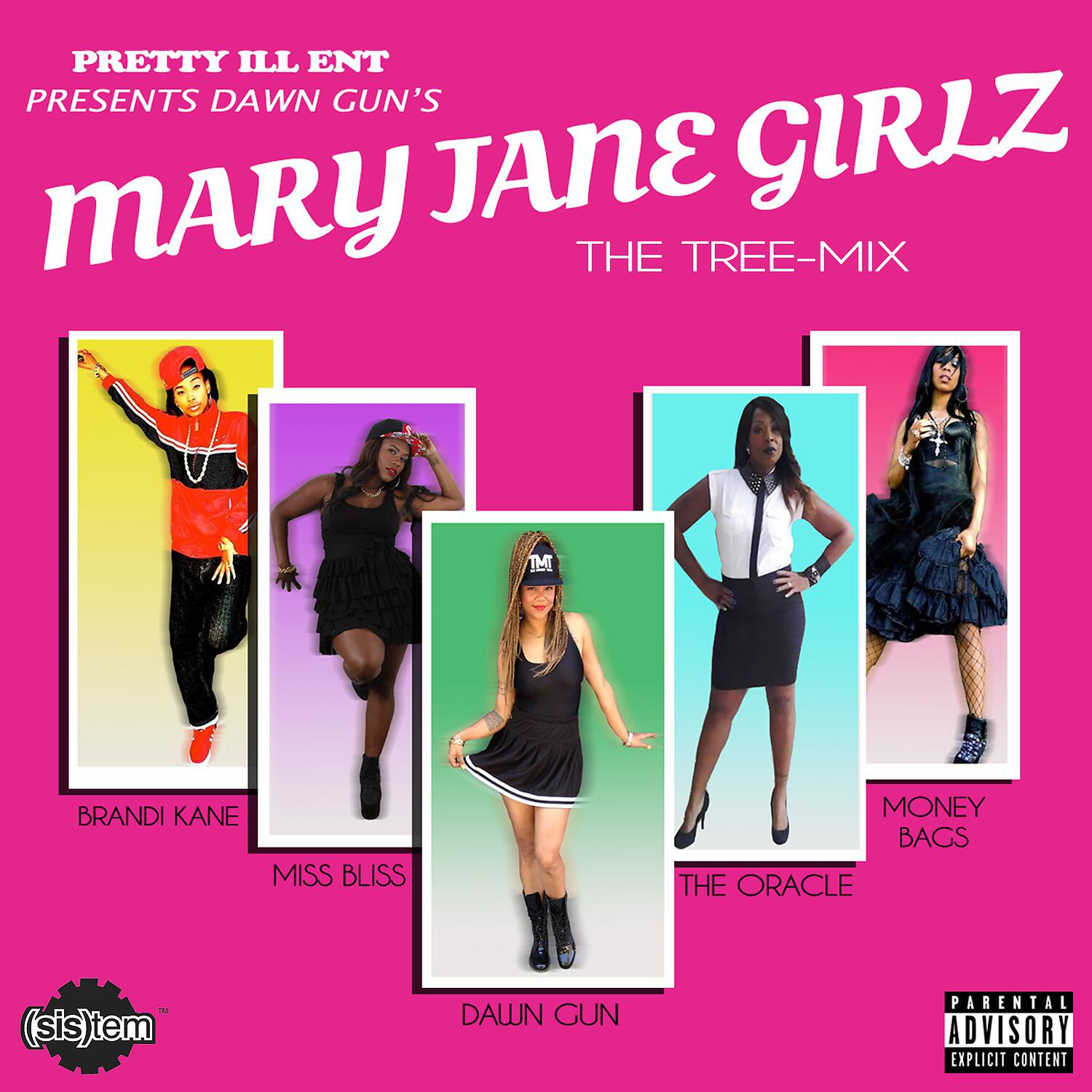 Dawn Gun - Mary Jane Girlz (The Tree-Mix) (feat. Miss Bliss, Oracle Jayne Doe, Brandi Kane & M$NEY)
