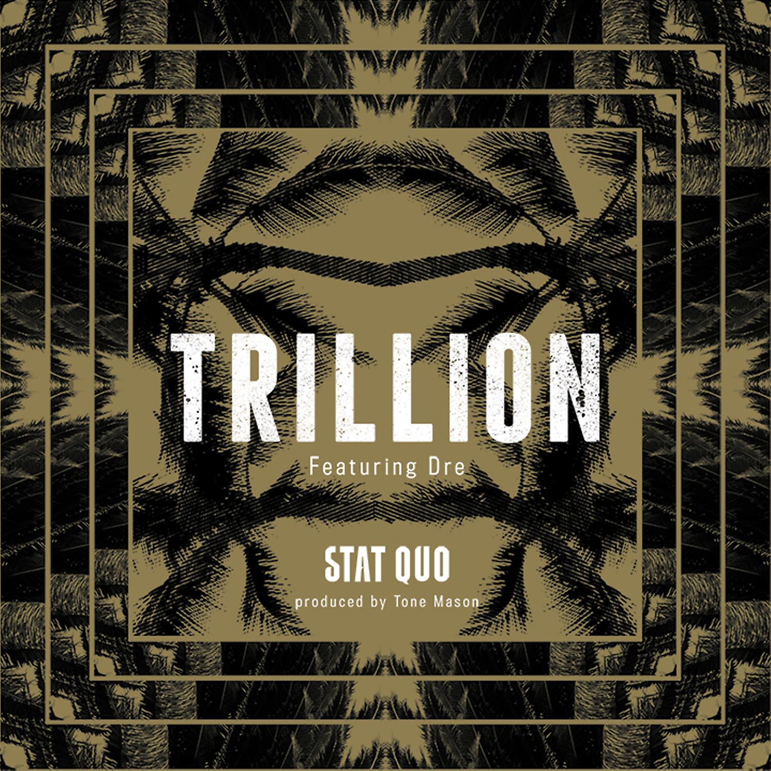 Постер альбома Trillion (feat. Dre) - Single