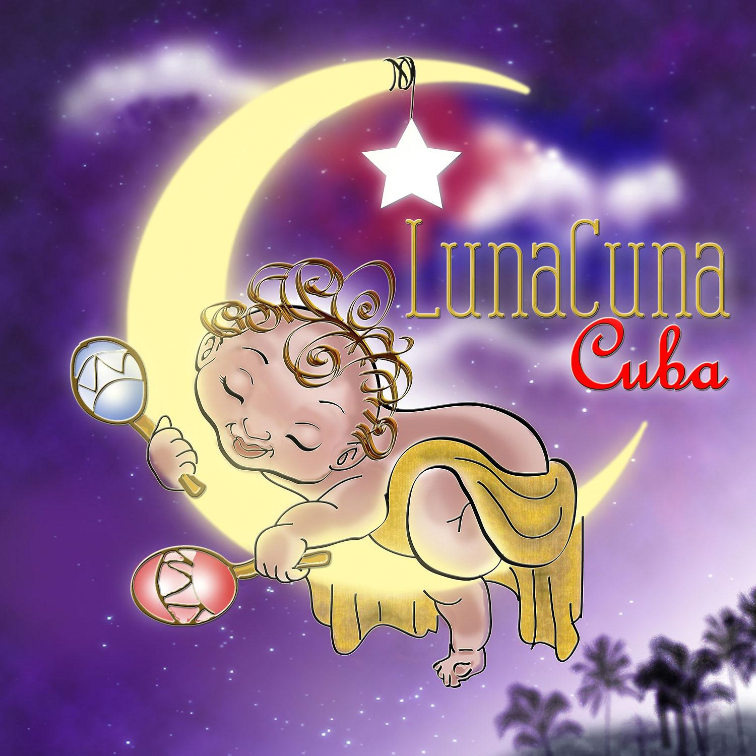 Постер альбома Luna Cuna: Cuba - EP