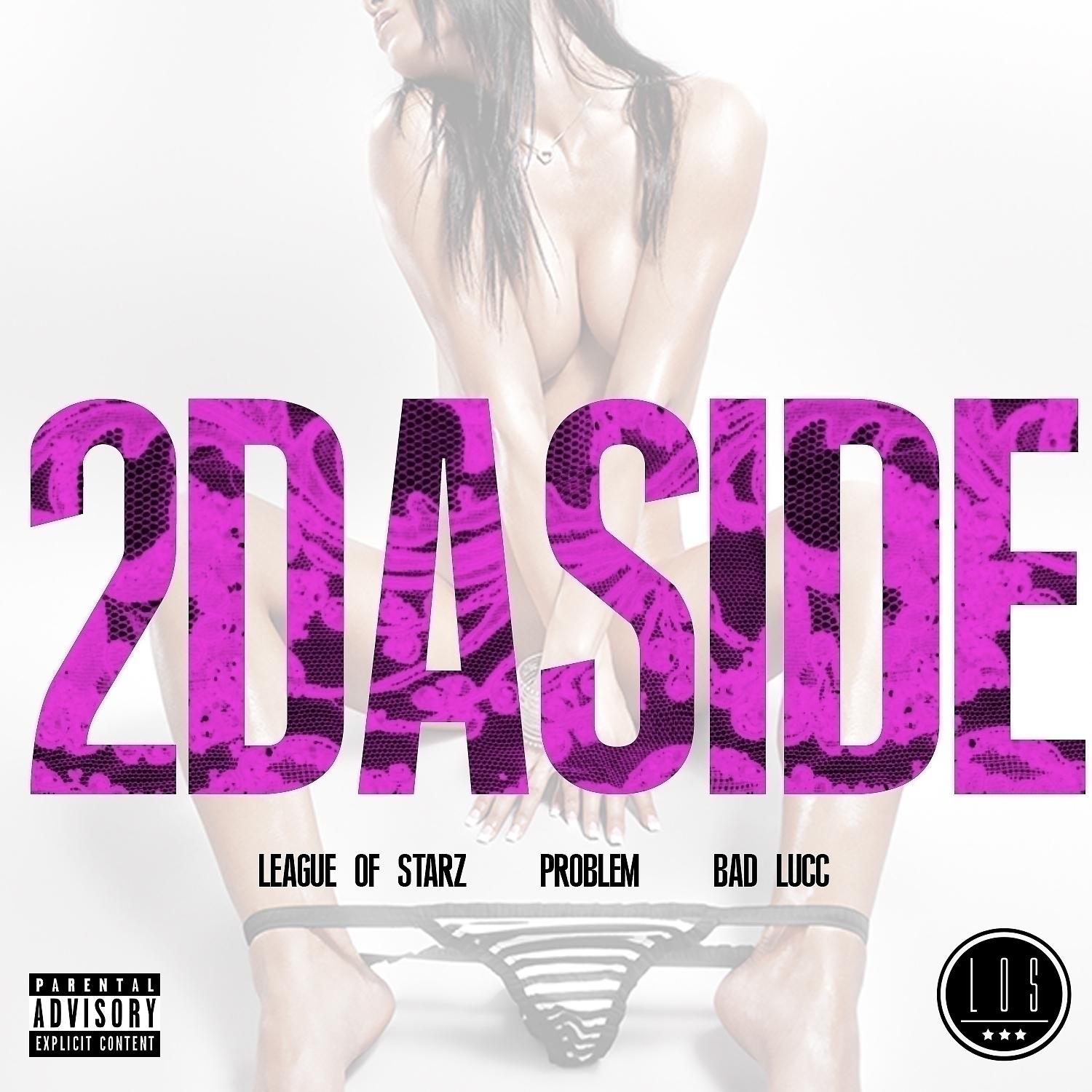 Постер альбома 2DaSide (feat. Problem & Bad Lucc) - Single