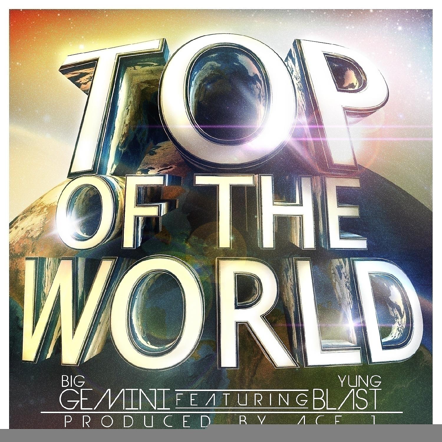 Постер альбома Top Of The World (feat. Yung Blast) - Single