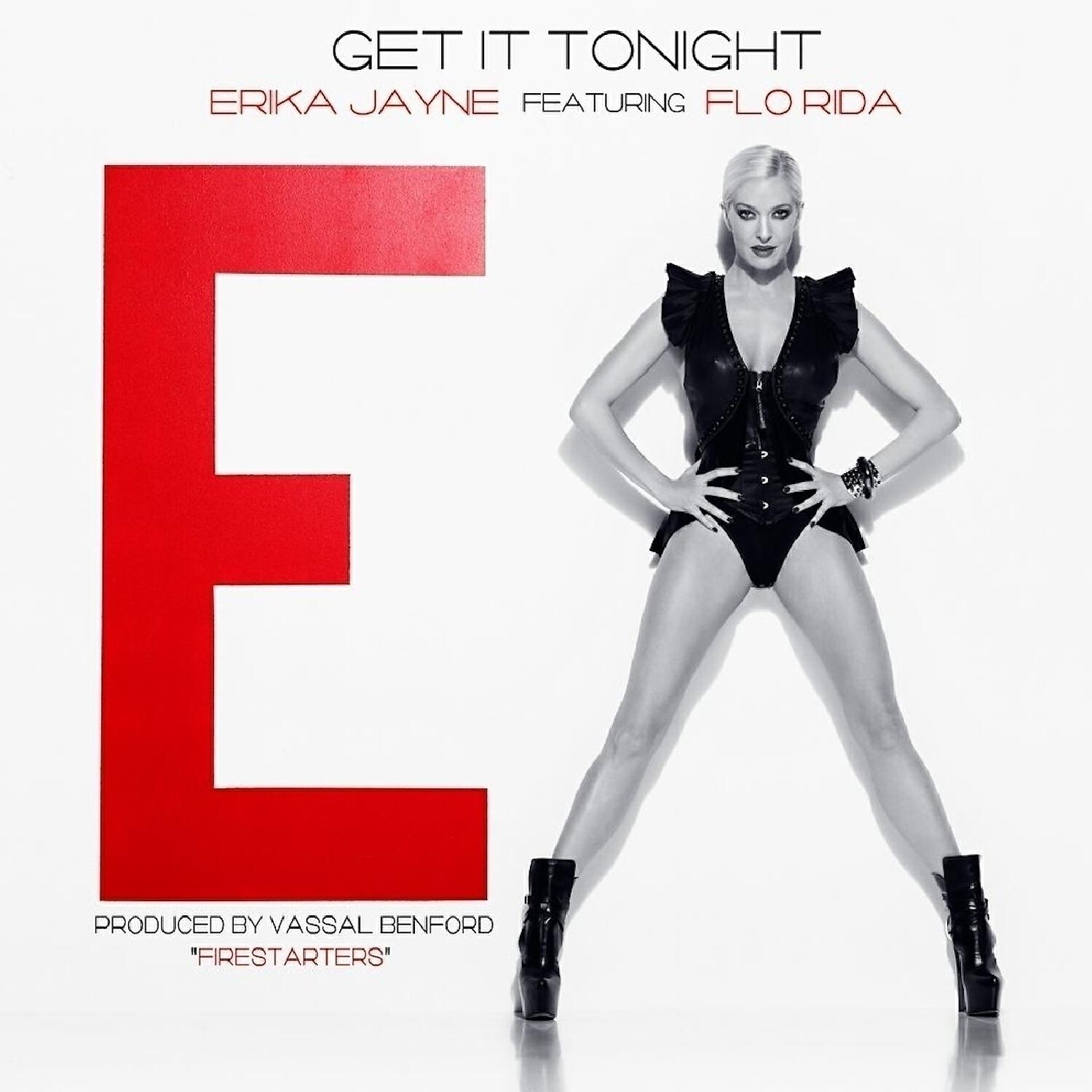 Erika Jayne - Get It Tonight (feat. Flo Rida)