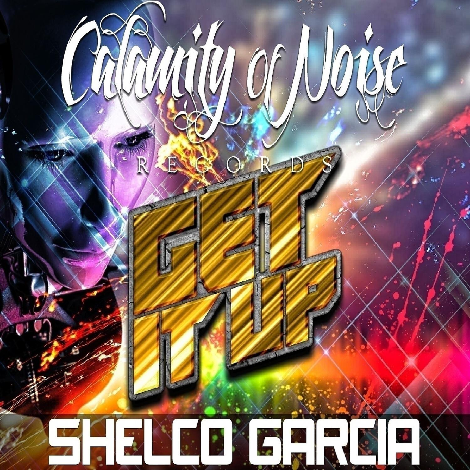 Shelco Garcia - Get it UP (Trap Remix)