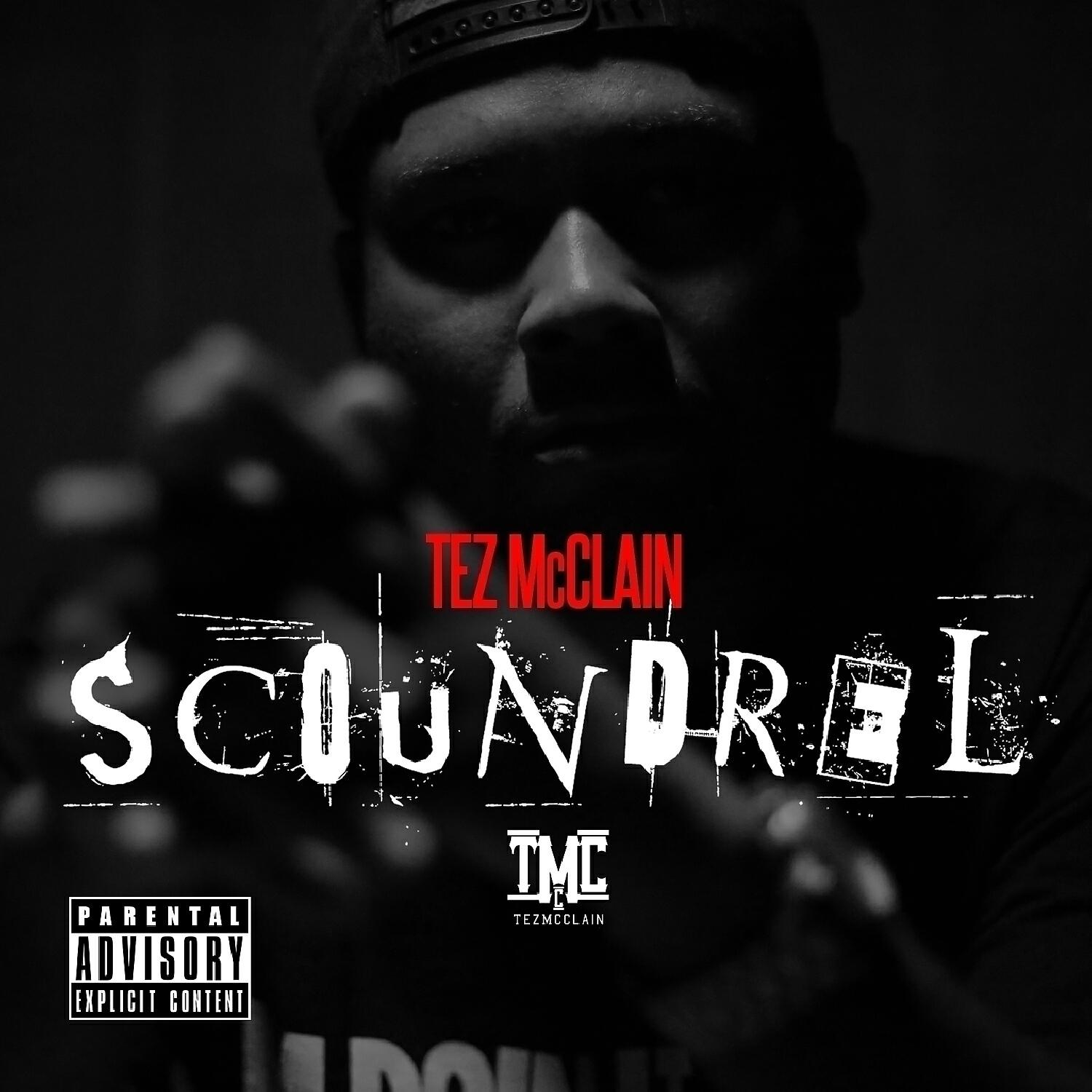 Tez McClain - Scoundrel (feat. HBK Skipper & E-40)