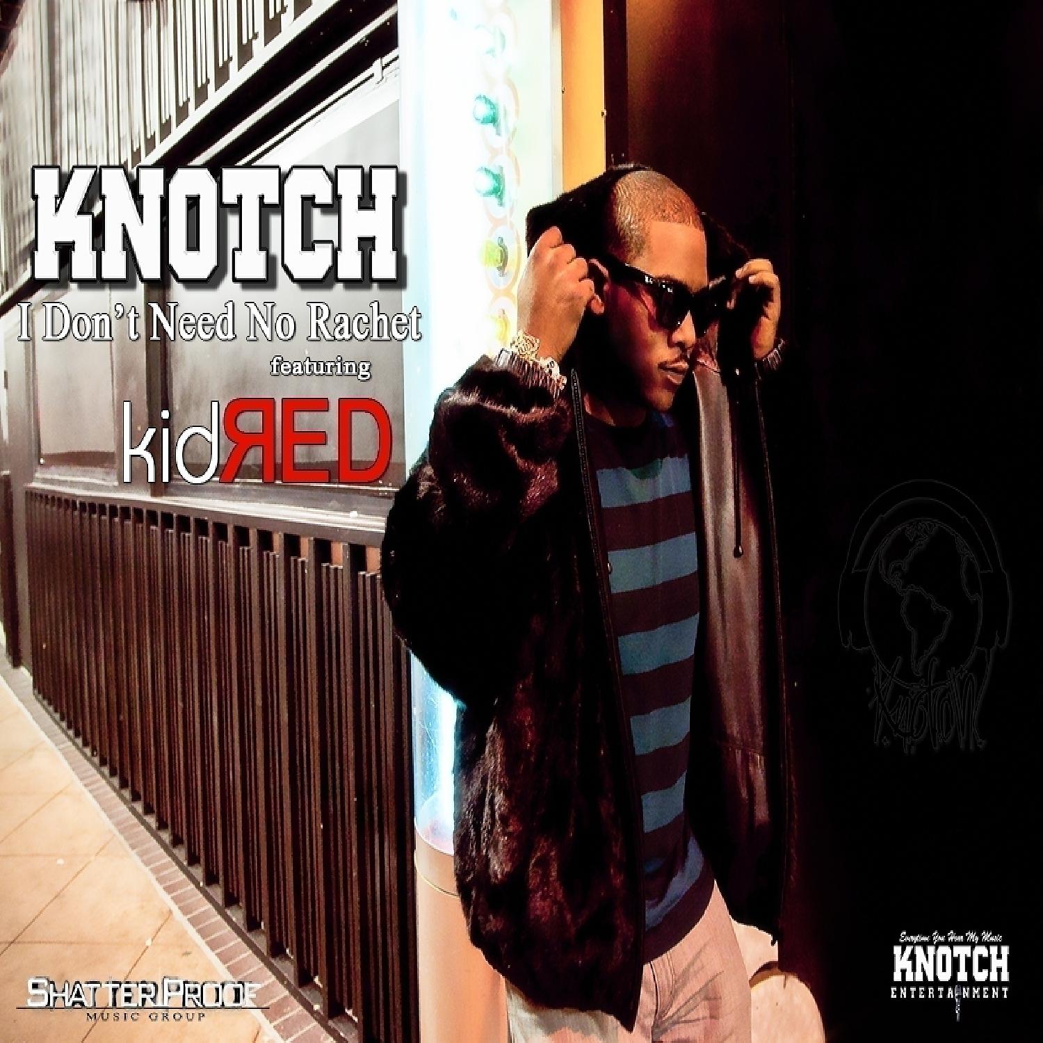 Постер альбома I Don't Need No Ratchet (feat. Kid Red) - Single