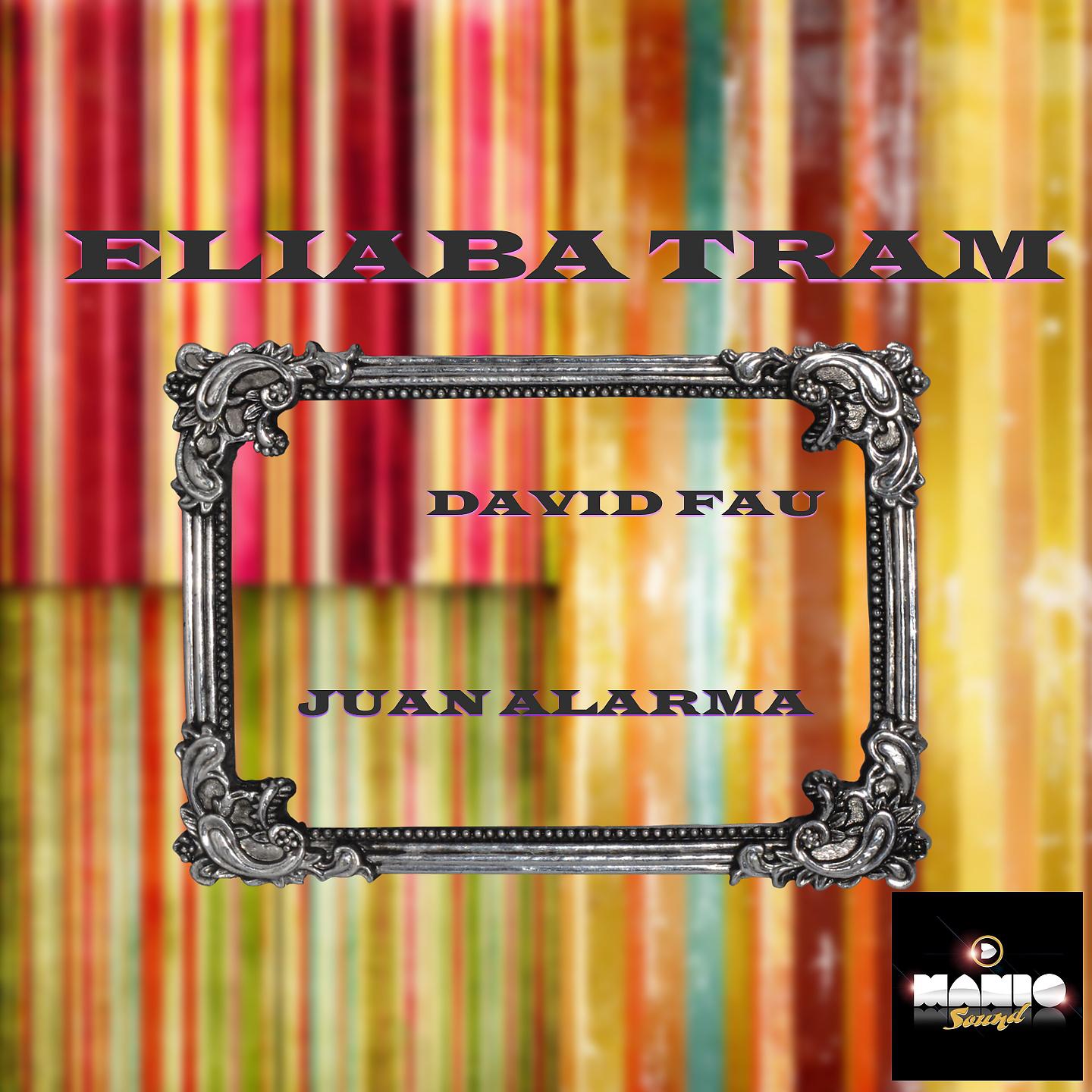 Постер альбома Eliaba Tram