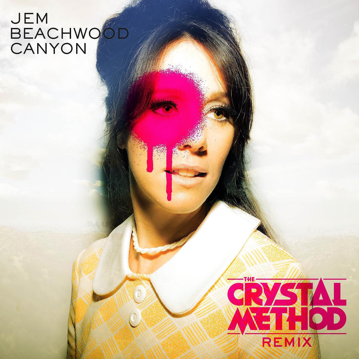 JEM - Beachwood Canyon (The Crystal Method Remix) [Radio Edit]