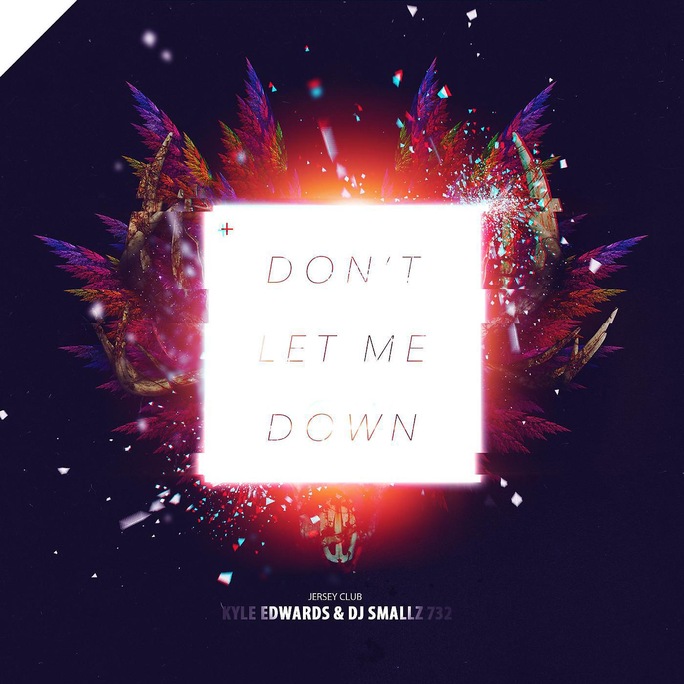 Постер альбома Don't Let Me Down (Jersey Club)