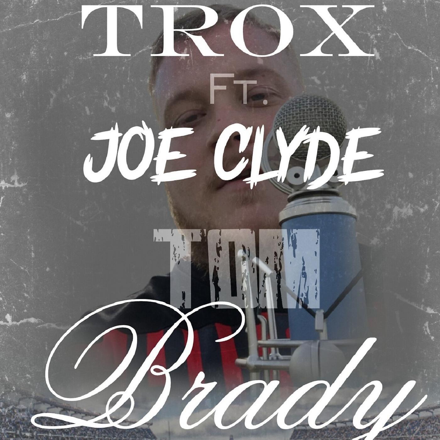 Постер альбома Tom Brady (feat. Joe Clyde)
