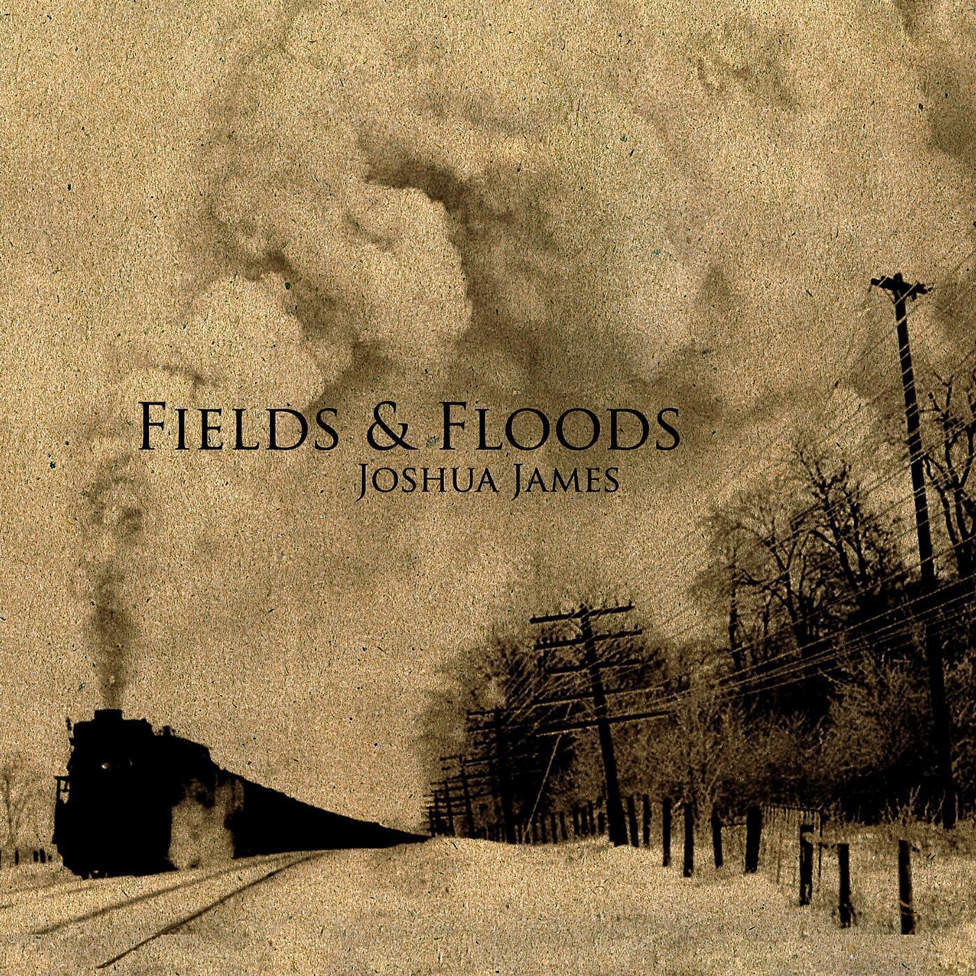 Постер альбома Fields & Floods