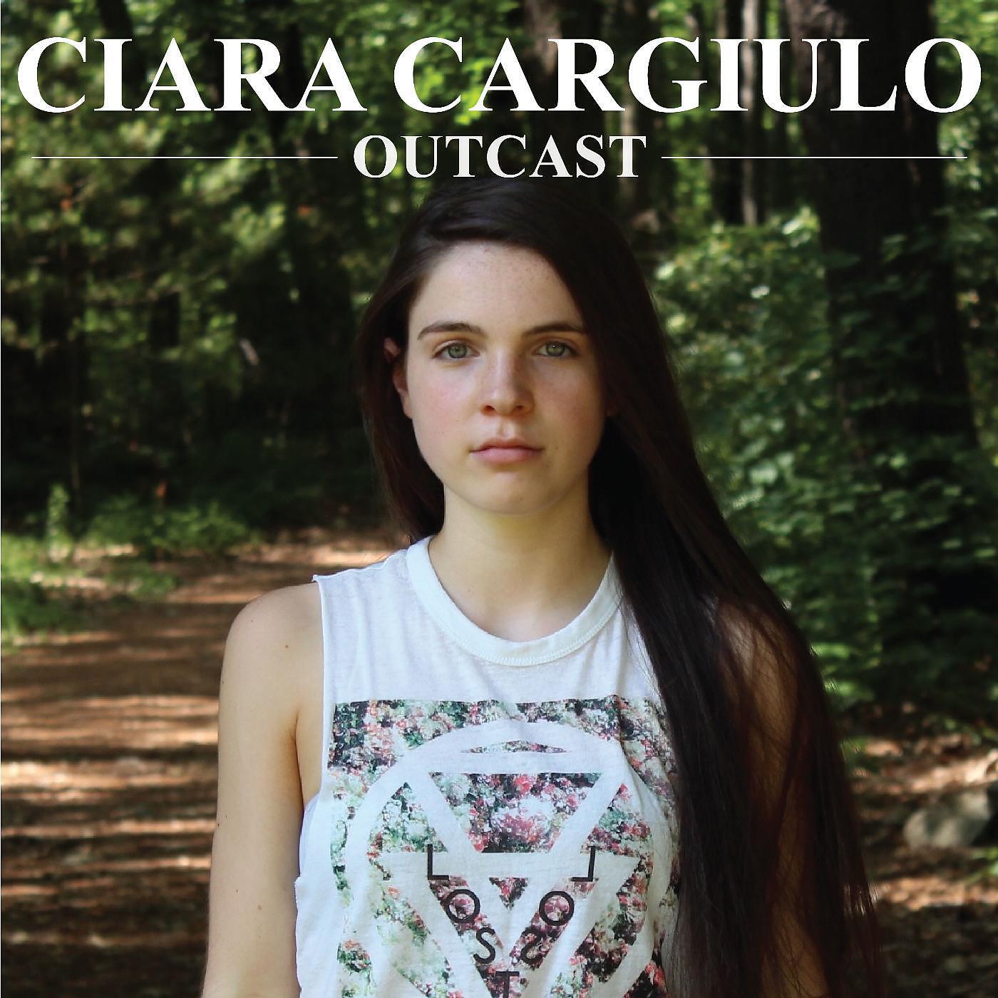 Ciara Cargiulo - Outcast