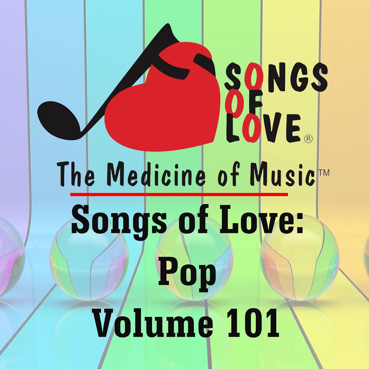 Постер альбома Songs of Love: Pop, Vol. 101