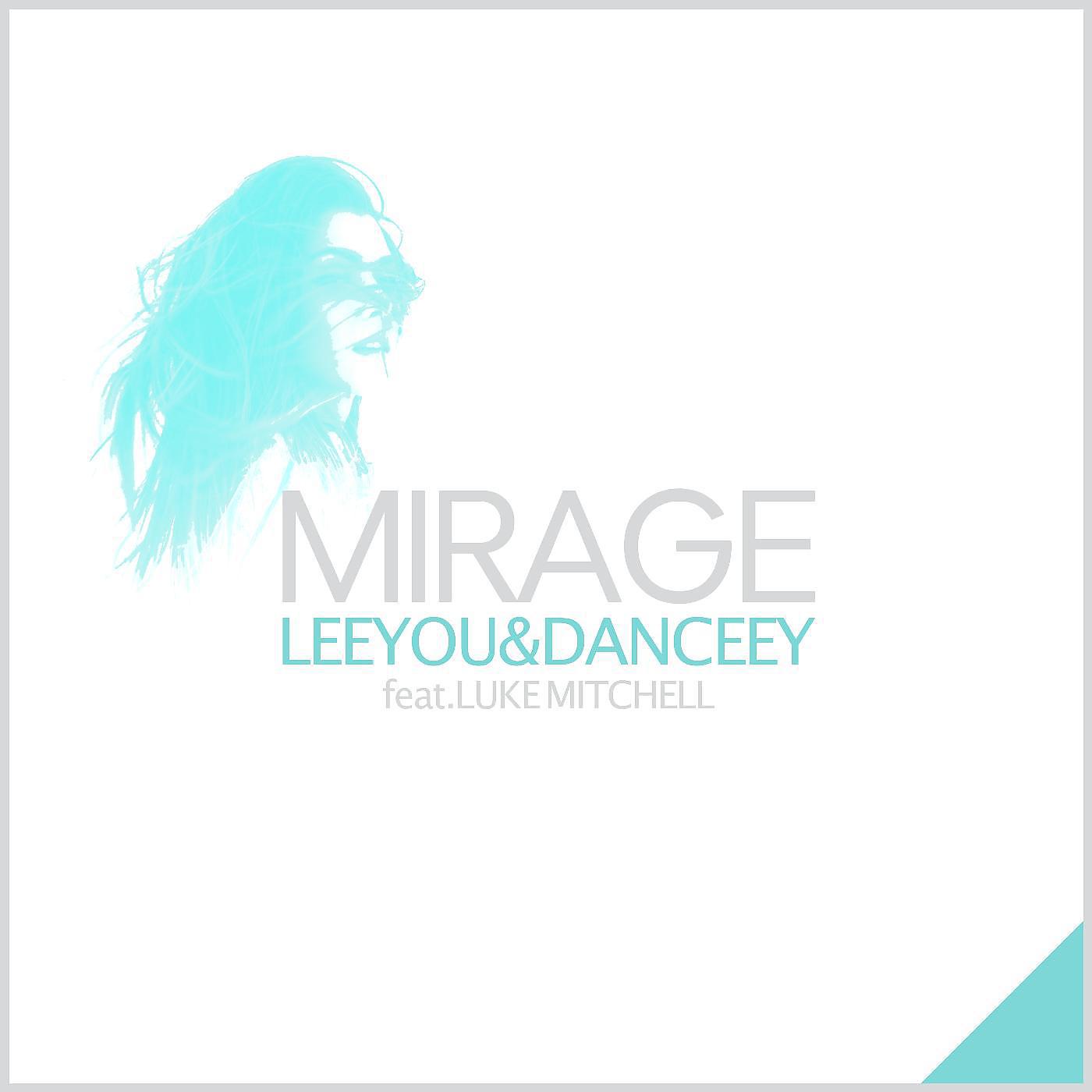 Постер альбома Mirage (feat. Luke Mitchell)